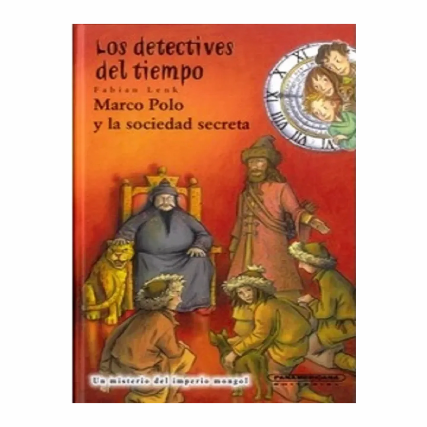 Los Detectives Del Tiempo Marco Polo Y La Sociedad Del Secreta Fabian Lenk PANAMERICANA EDITORIAL 147 Páginas
