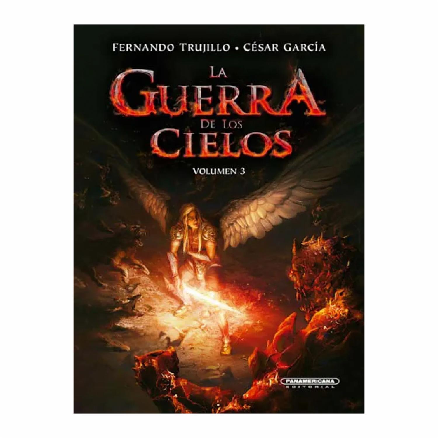 La Guerra De Los Cielos Vol. 3 Fernando Trujillo Sanz PANAMERICANA EDITORIAL 390 Páginas