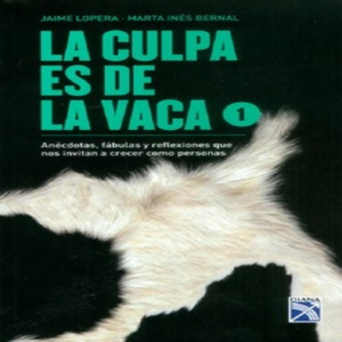 Libro La Culpa Es De La Vaca 1 DIANA 176 Páginas