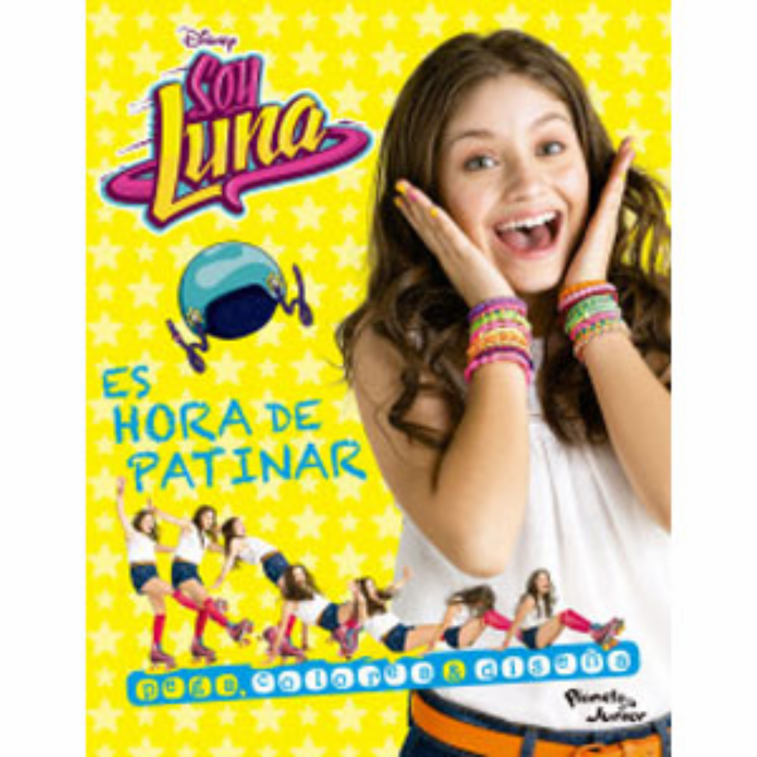 Soy Luna Es Hora De Patinar PLANETA JUNIOR 64 Páginas