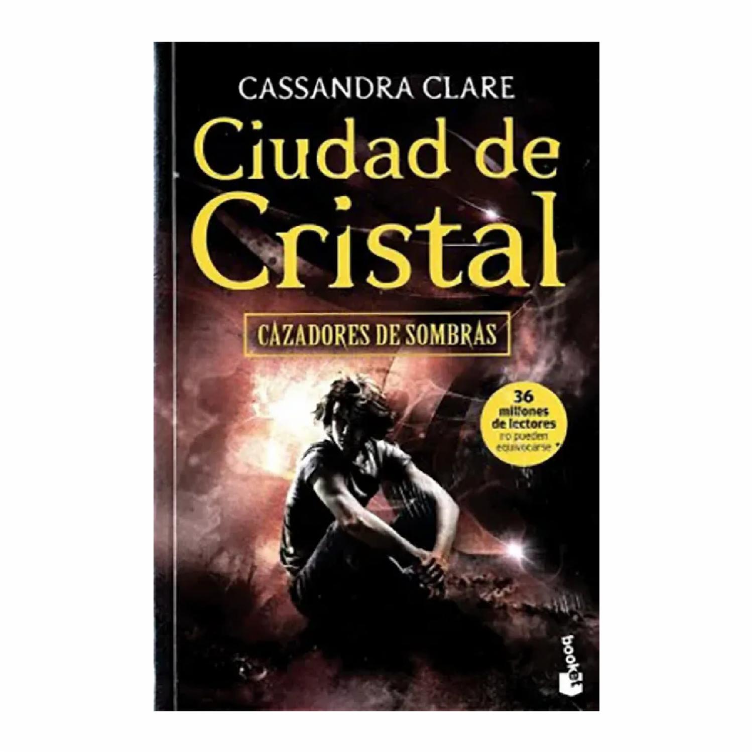 Libro Cazadores De Sombras 3 Ciudad De Cristal BOOKET 258 Páginas
