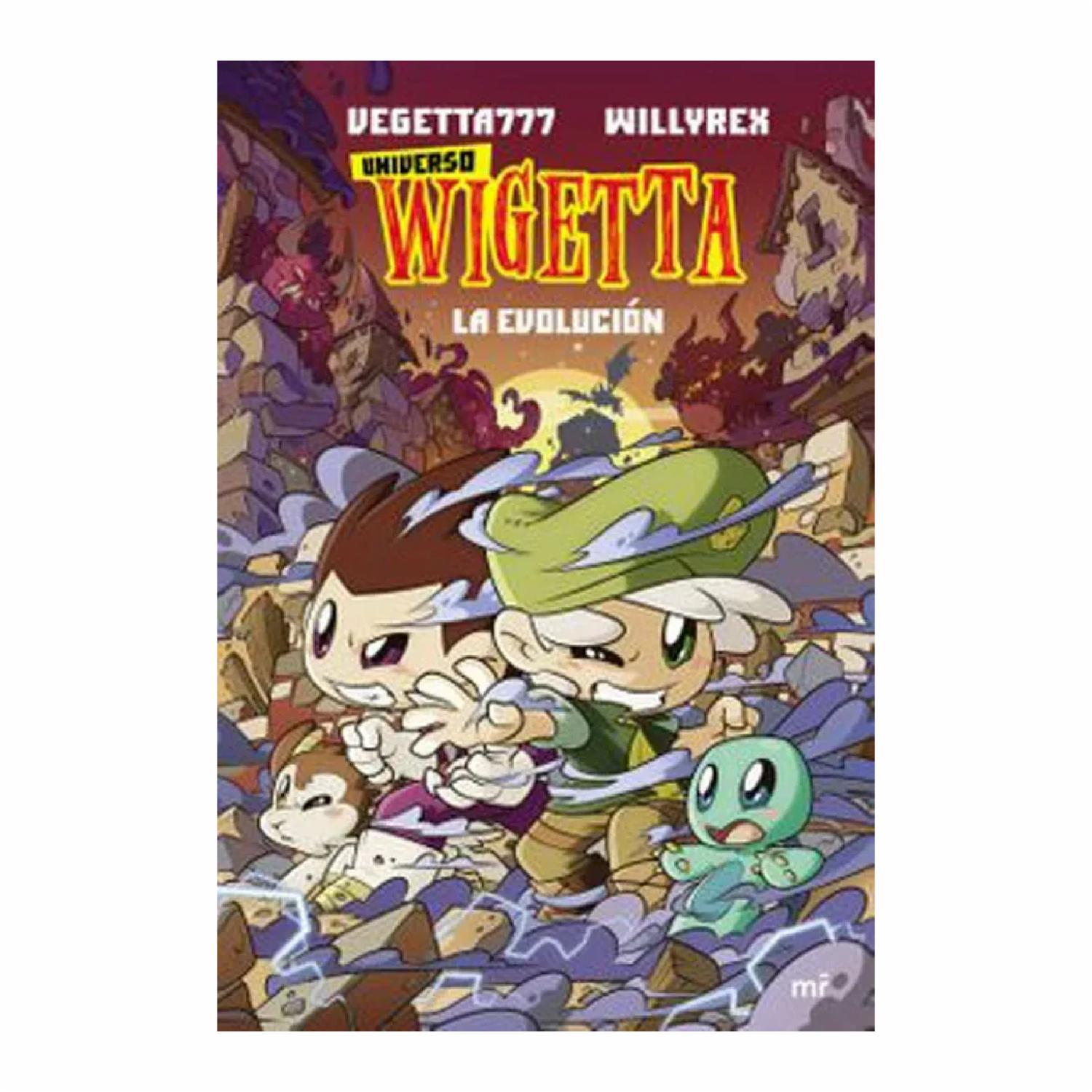 Universo Wigetta 2. La Evolución Vegetta777 y Willyrex PLANETA 224 Páginas