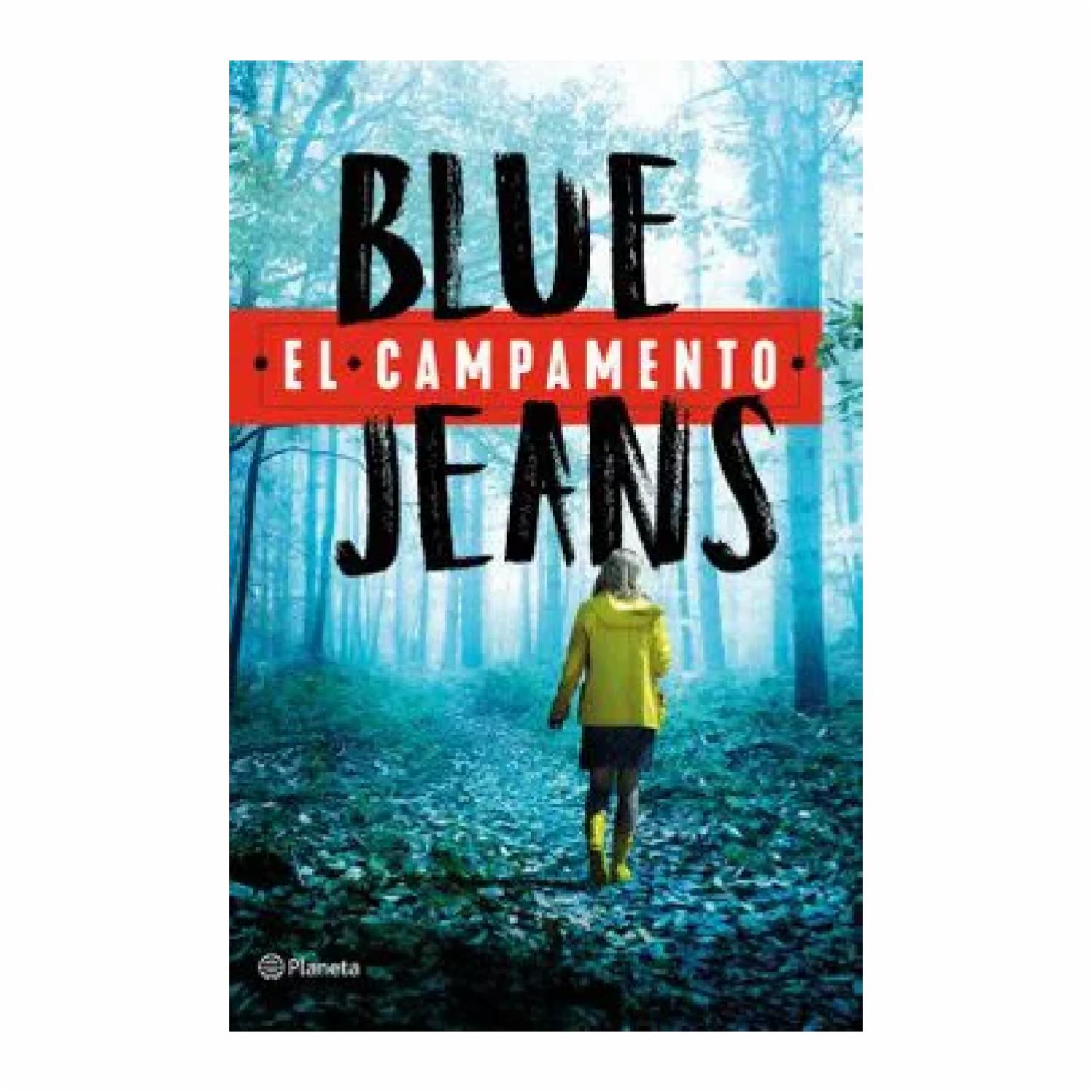 El Campamento Blue Jeans PLANETA 472 Páginas