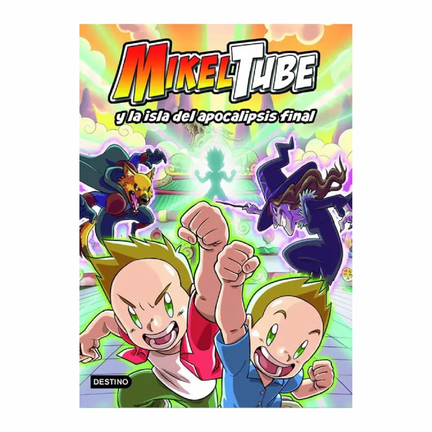Mikeltube 2 Mikeltube Y La Isla Del Apocalipsis Final DESTINO 120 Páginas