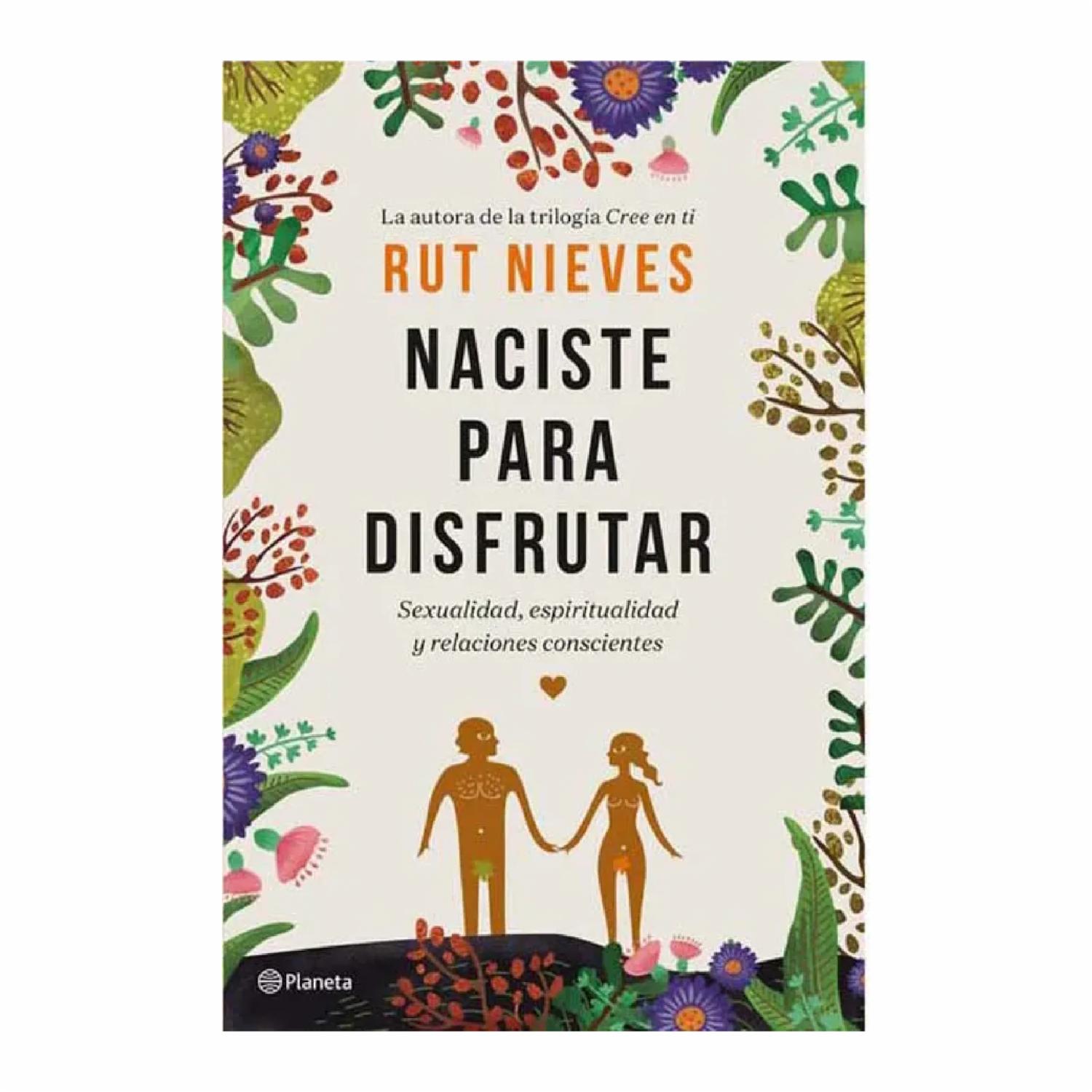 Naciste Para Disfrutar Rut Nieves DIANA 394 Páginas