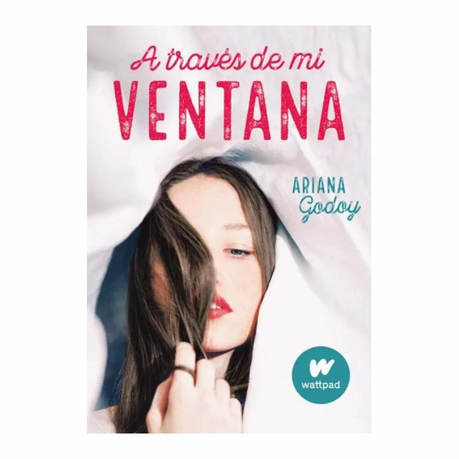 A Través De Mi Ventana Ariana Godoy ALFAGUARA 416 Páginas