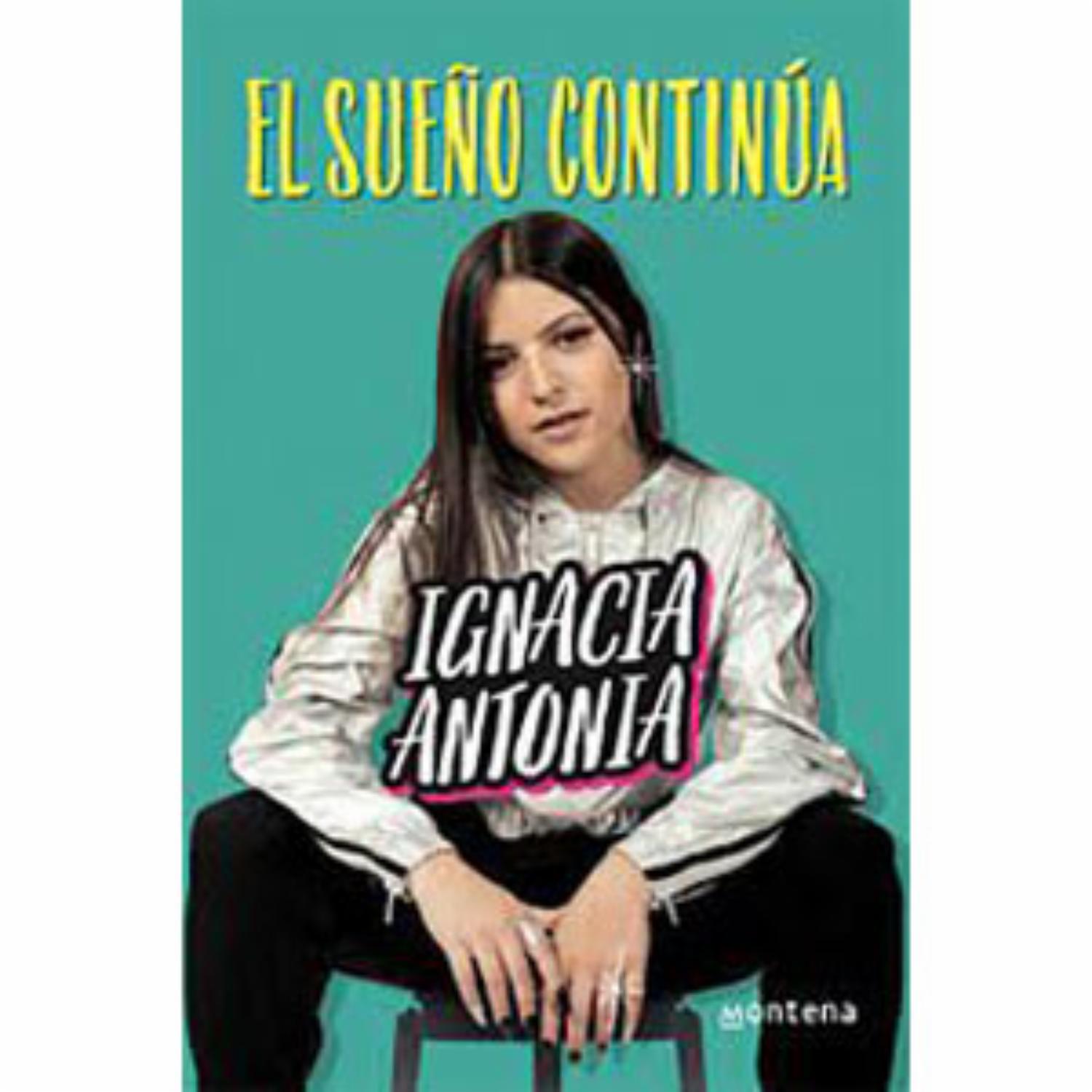 El Sueño Continúa Ignacia Antonia MONTENA 188 Páginas
