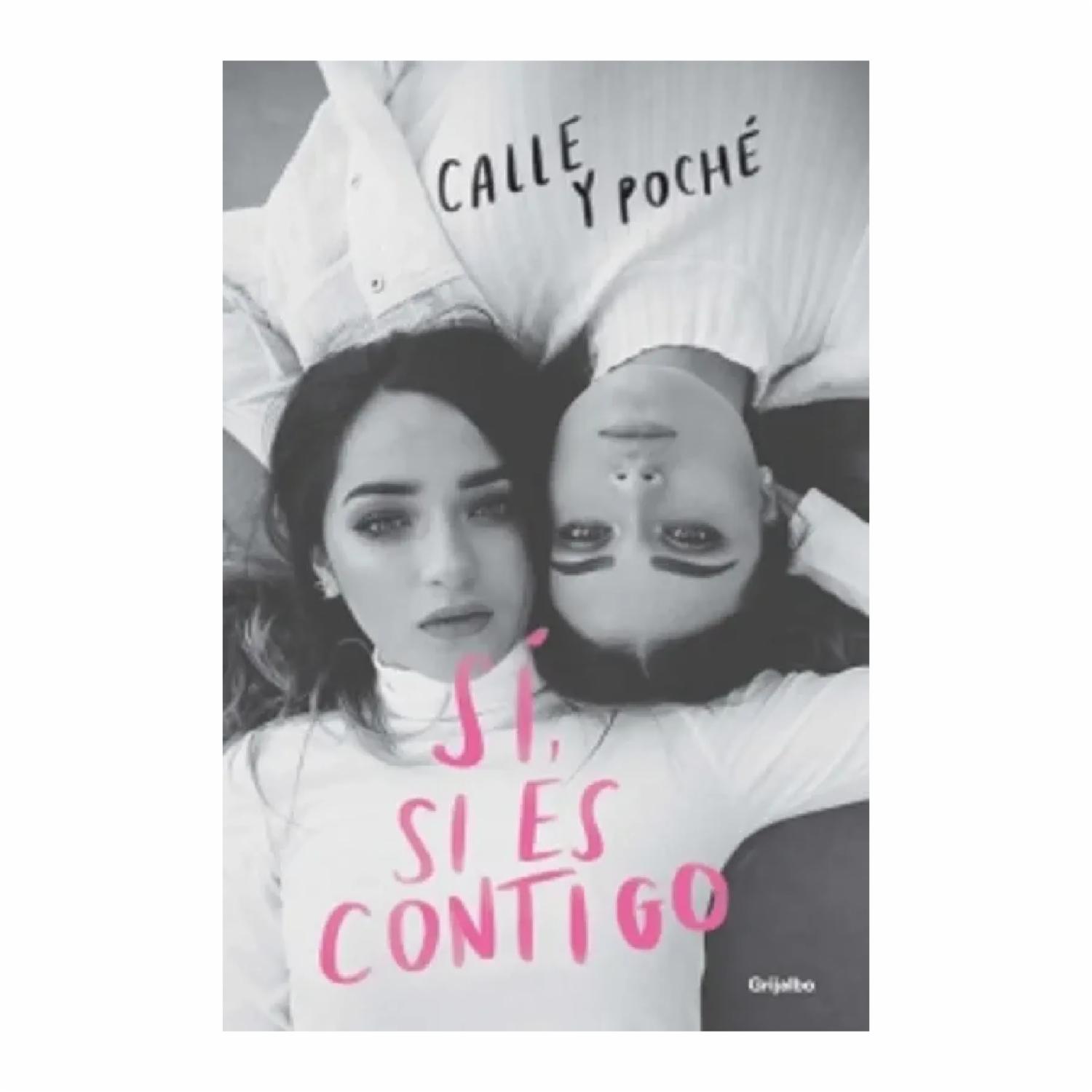 SÍ Si Es Contigo Calle Y Ponché GRIJALBO 336 Páginas