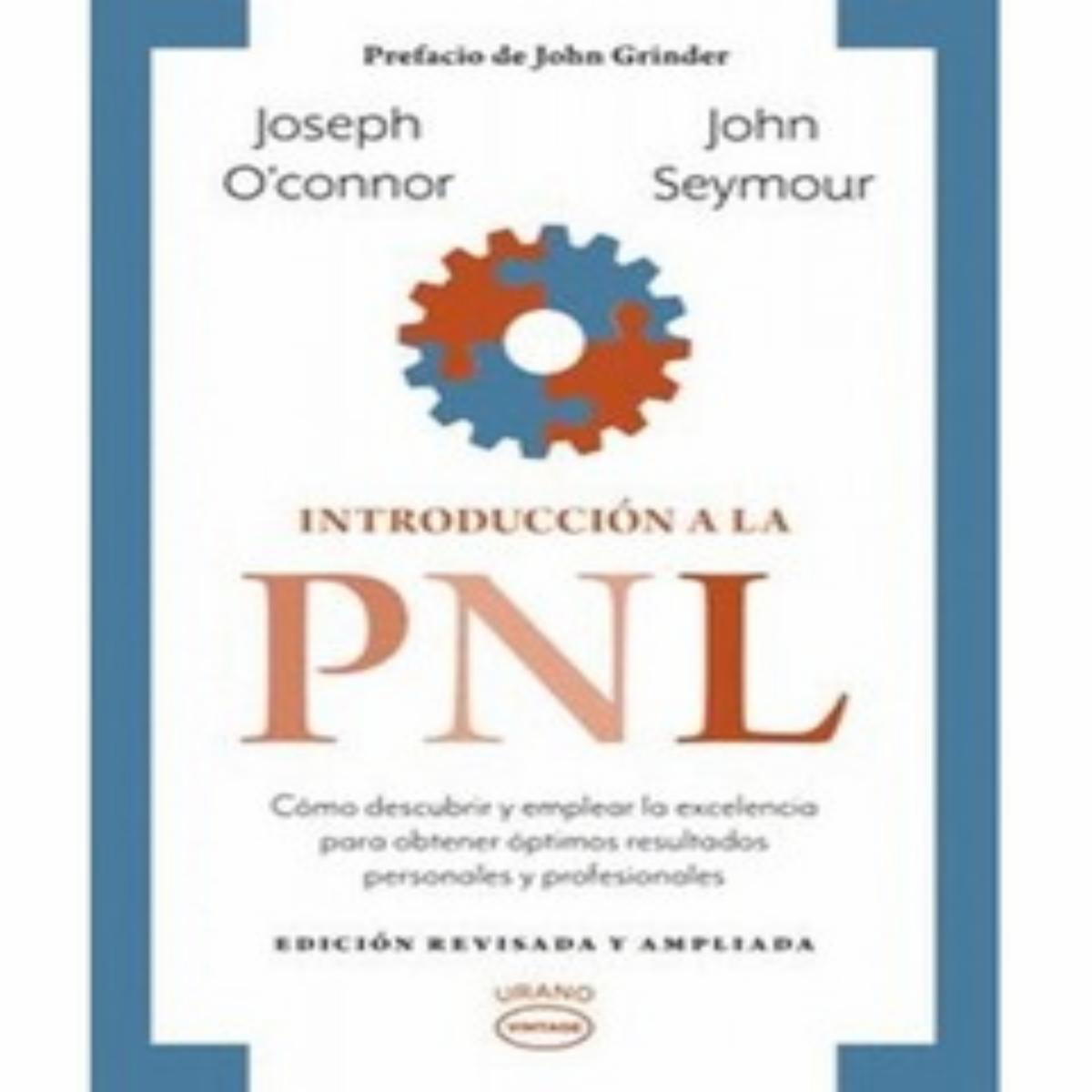 Introducción Al PNL Seymoyr John Y O’connor Joseph URANO 362 Páginas