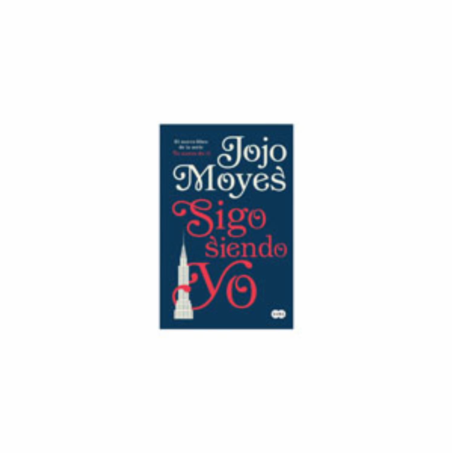 Sigo Siendo Yo Jojo Moyes SUMA DE LETRAS 544 Páginas