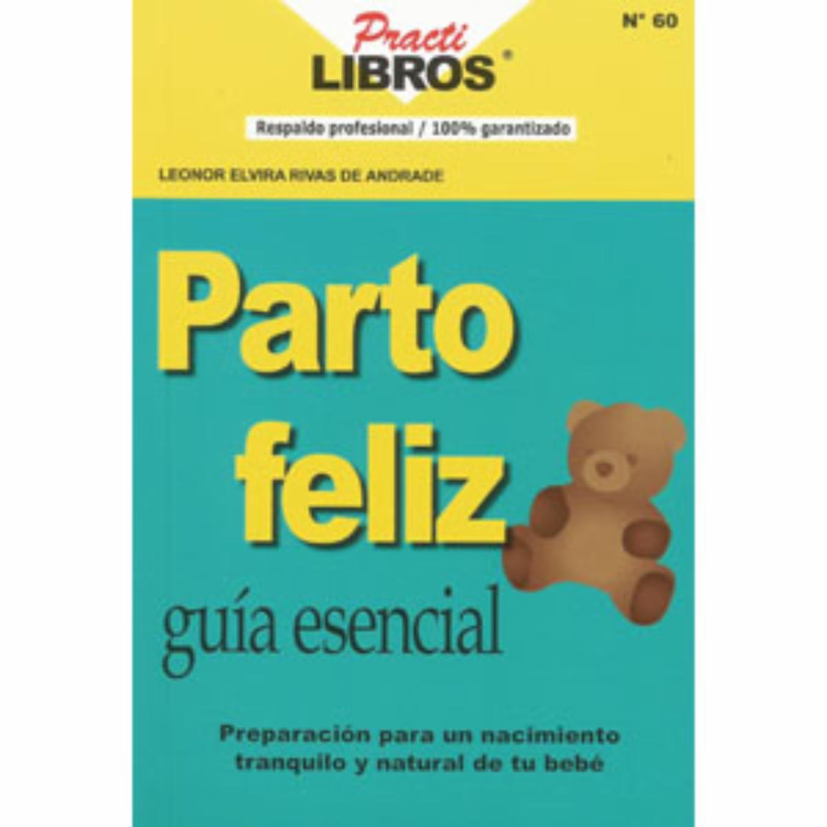 Parto Feliz Guía Esencial Leonor Rivas MR.BOOKS Unidad