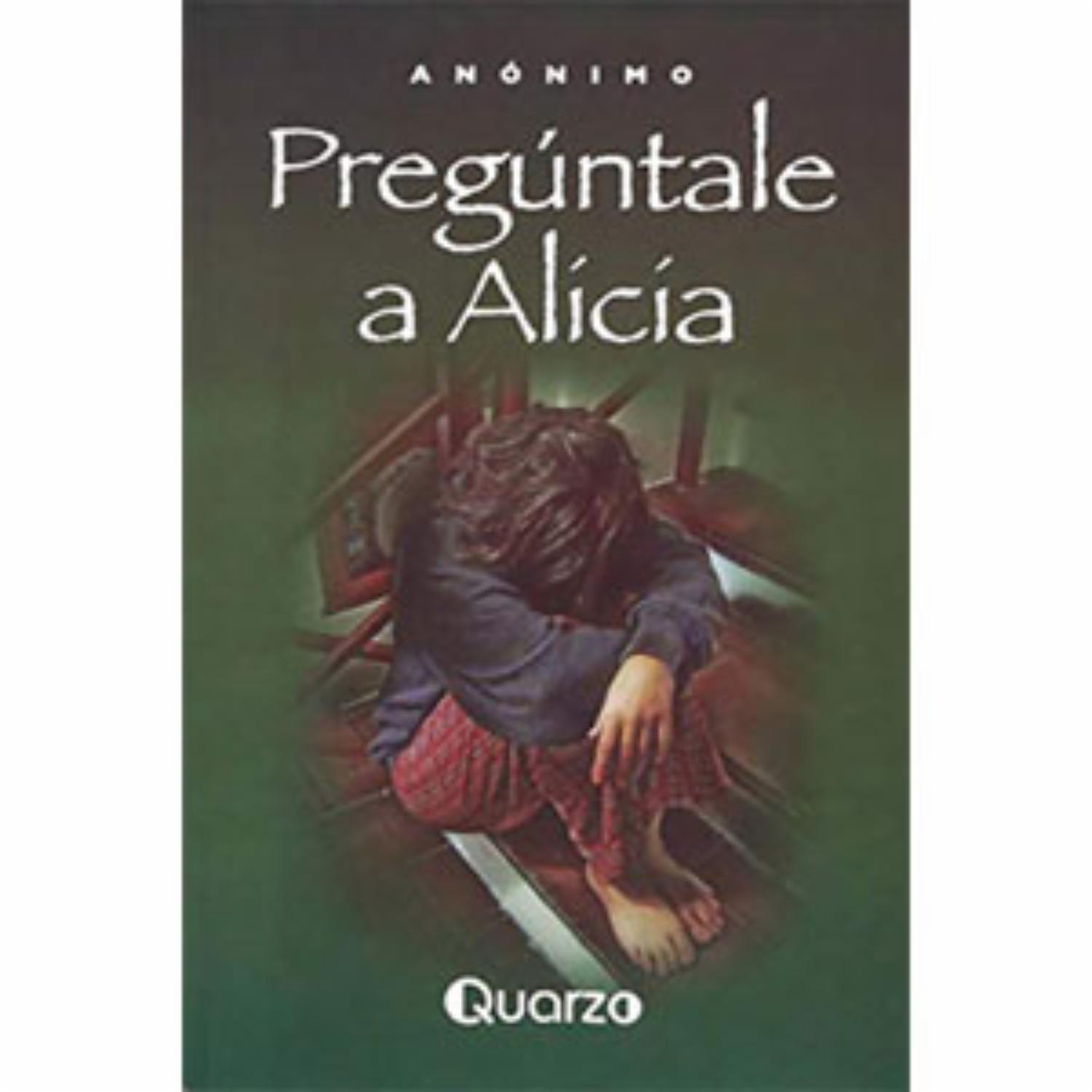 Pregúntale A Alicia QUARZO 153 Páginas