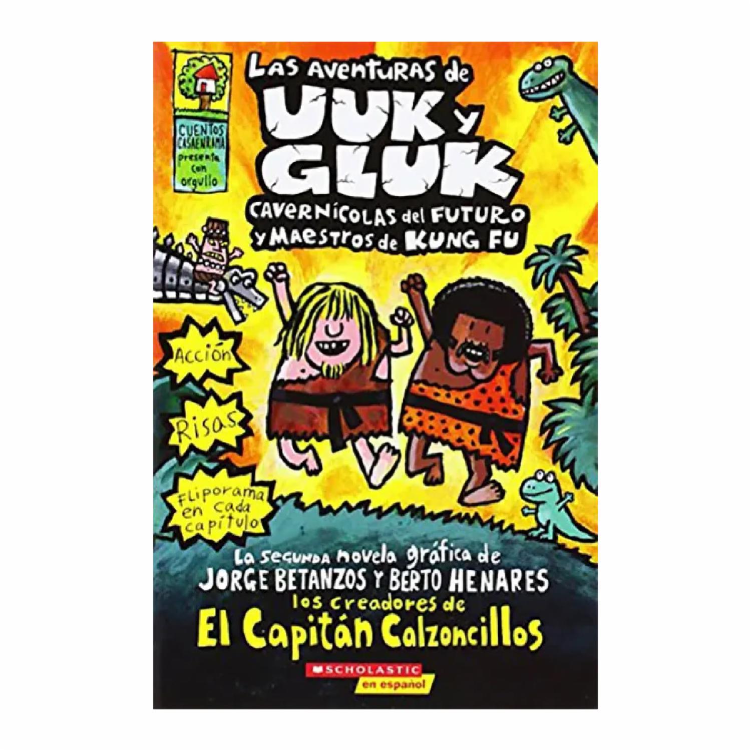 Aventuras De Uuk Y Gluk  Cavernícolas Del Futuro Dav Pilkey SCHOLASTIC 176 Páginas