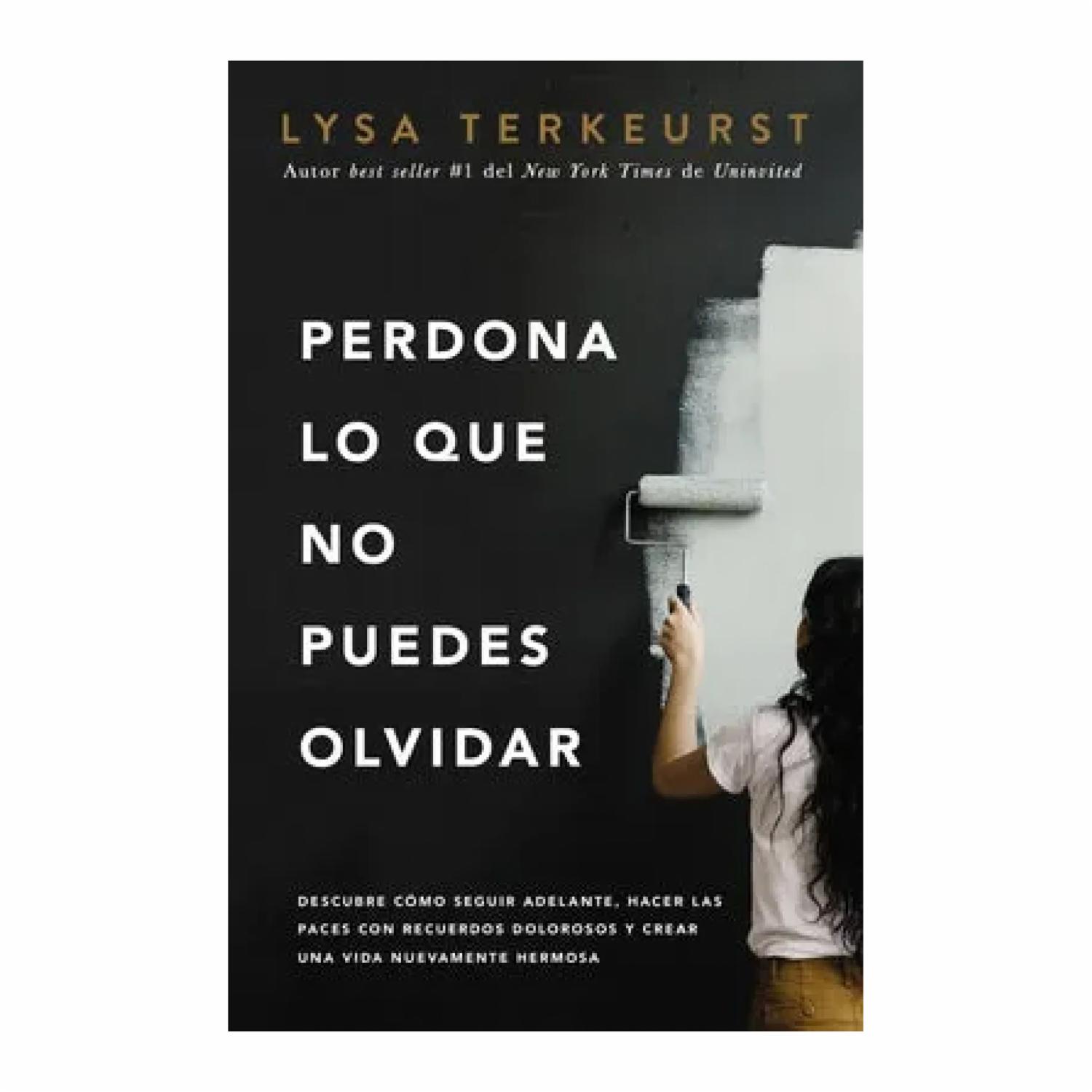Libro Perdona Lo Que No Puedes Olvidar GRUPO NELSON 246 Páginas