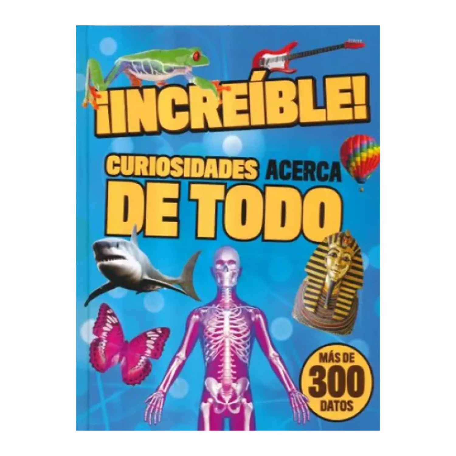 Libro Increíble Curiosidades Acerca De Todo PARRAGON 45 Páginas