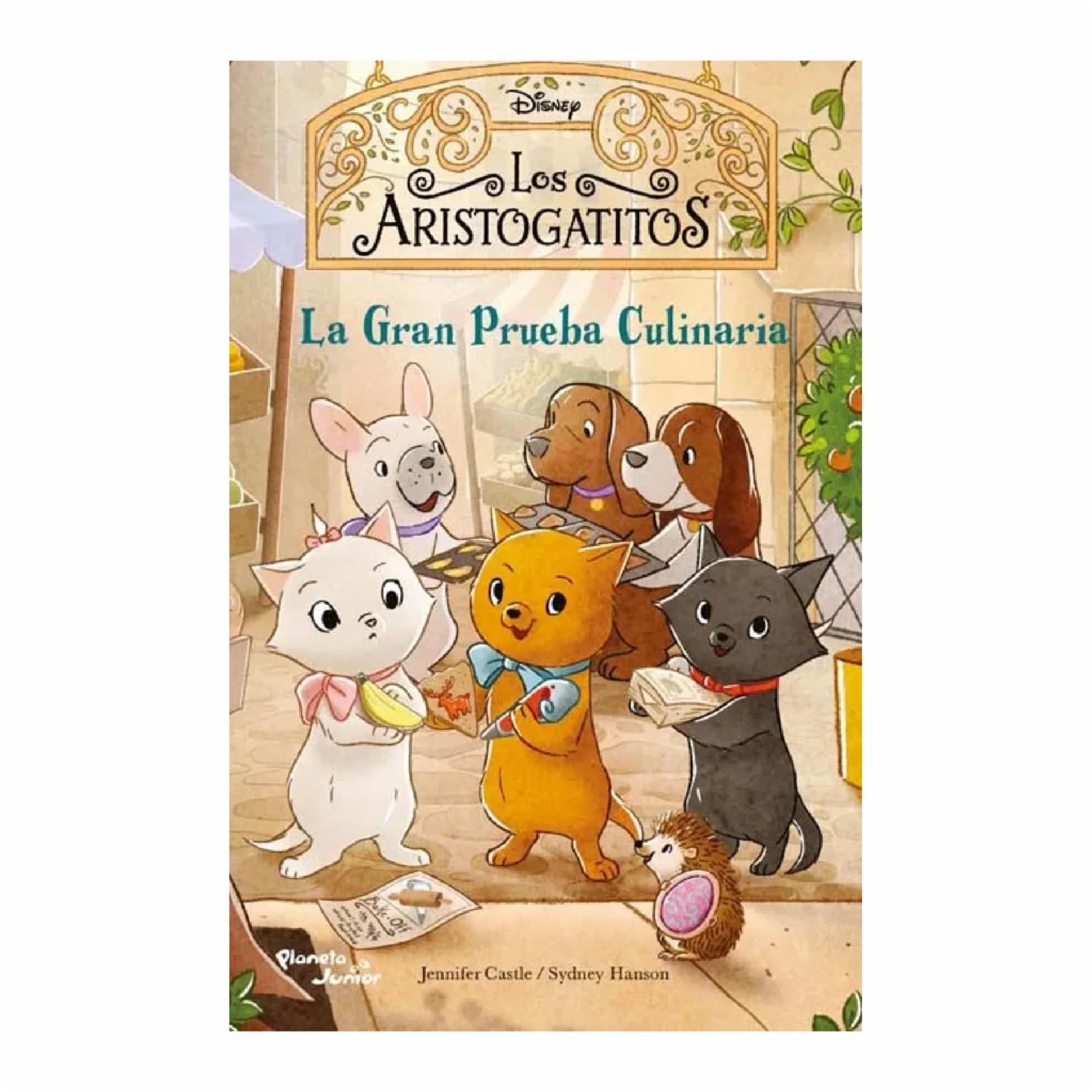 Libro Los Aristogatitos 2. La Gran Prueba Culinaria PLANETA 156 Páginas