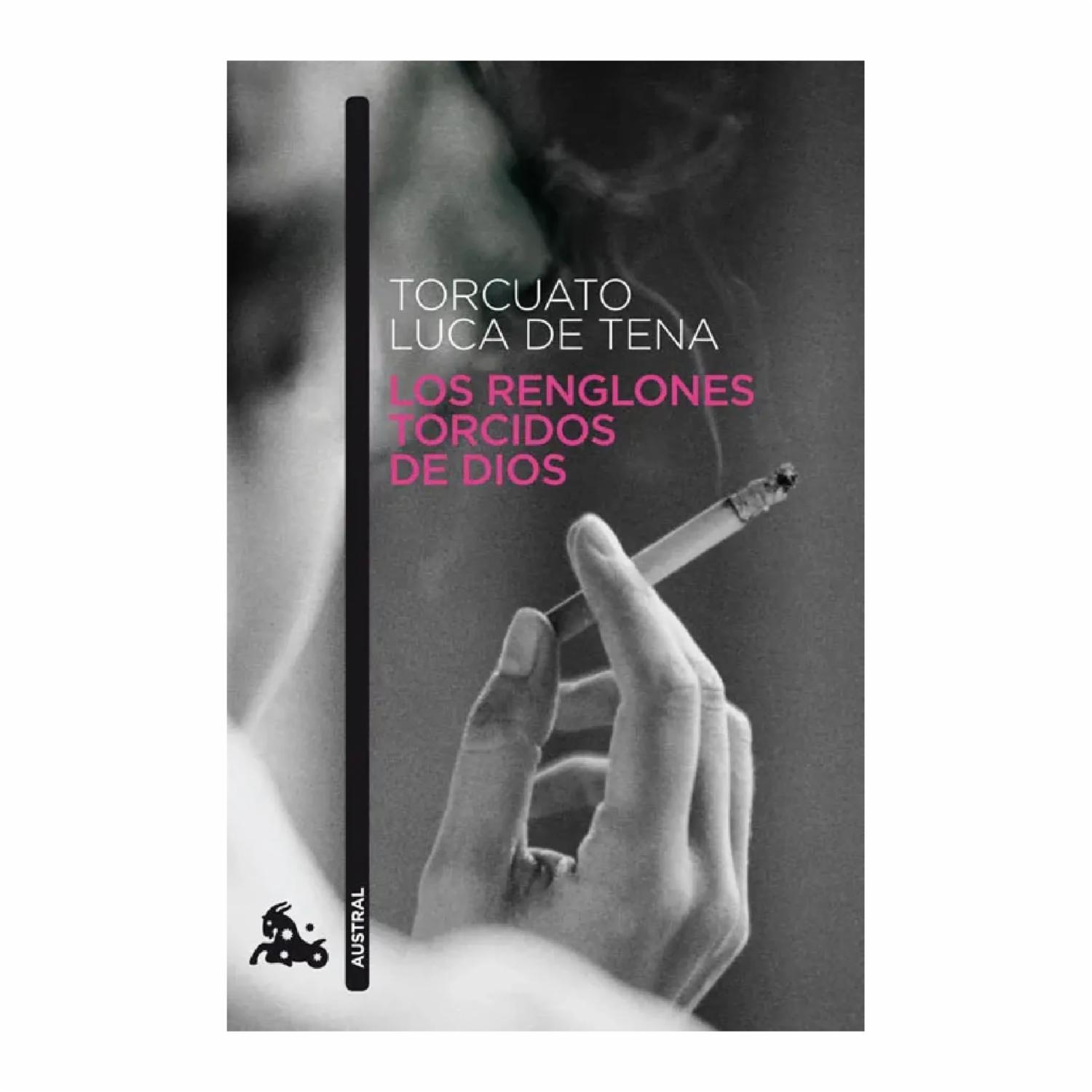 Los Renglones Torcidos De Dios Torcuato Luca De Tena AUSTRAL 448 Páginas