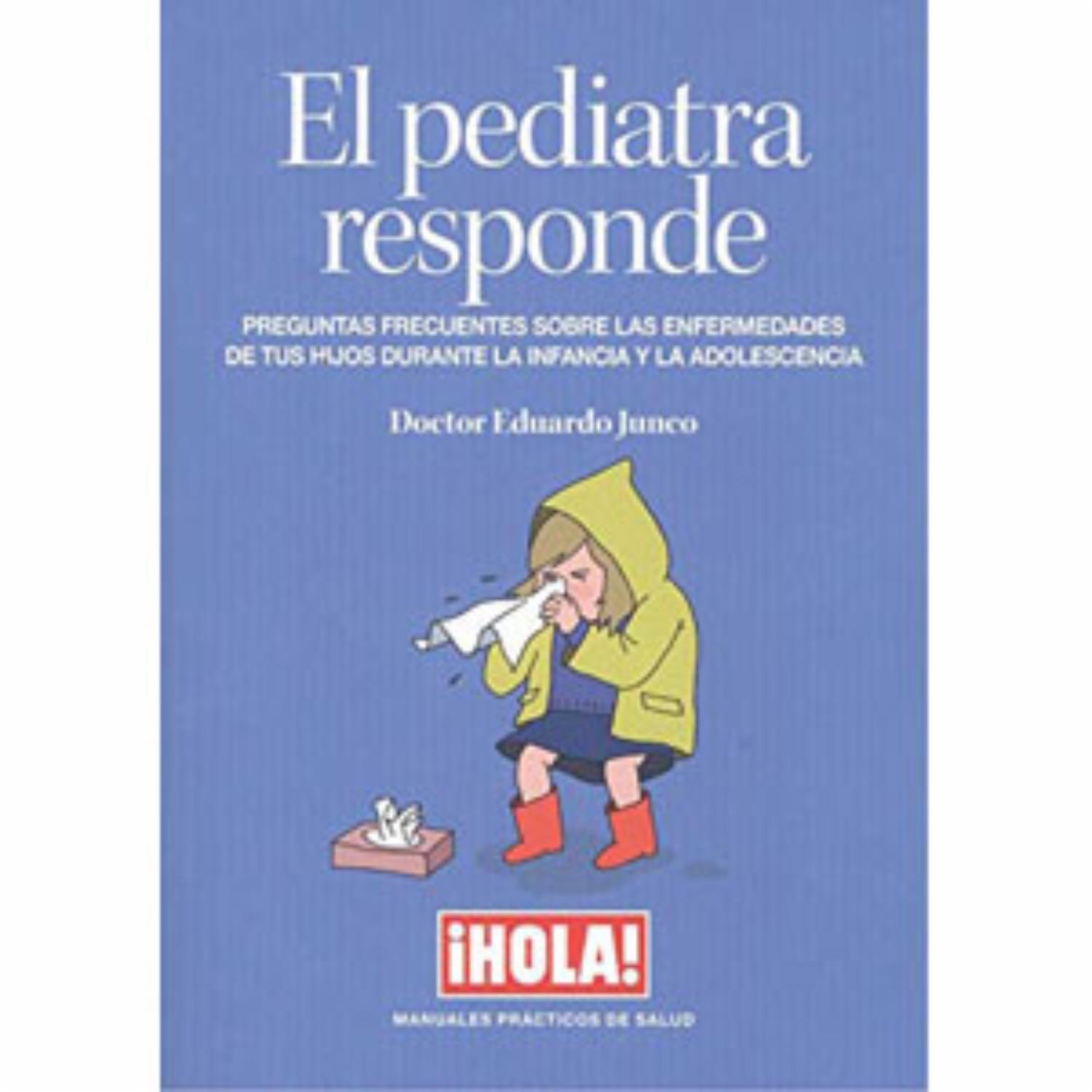 El Pediatra Responde Eduardo Junco HOLA 197 Páginas