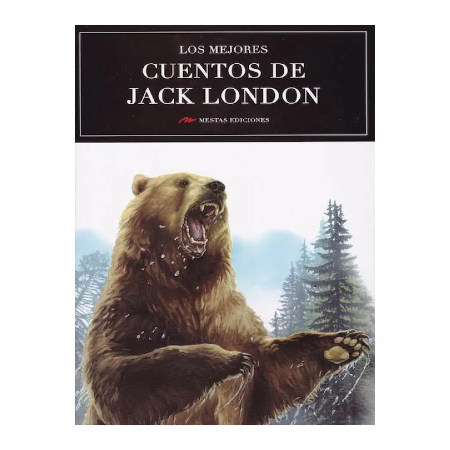 Los Mejores Cuentos Jack London MESTAS 192 Páginas