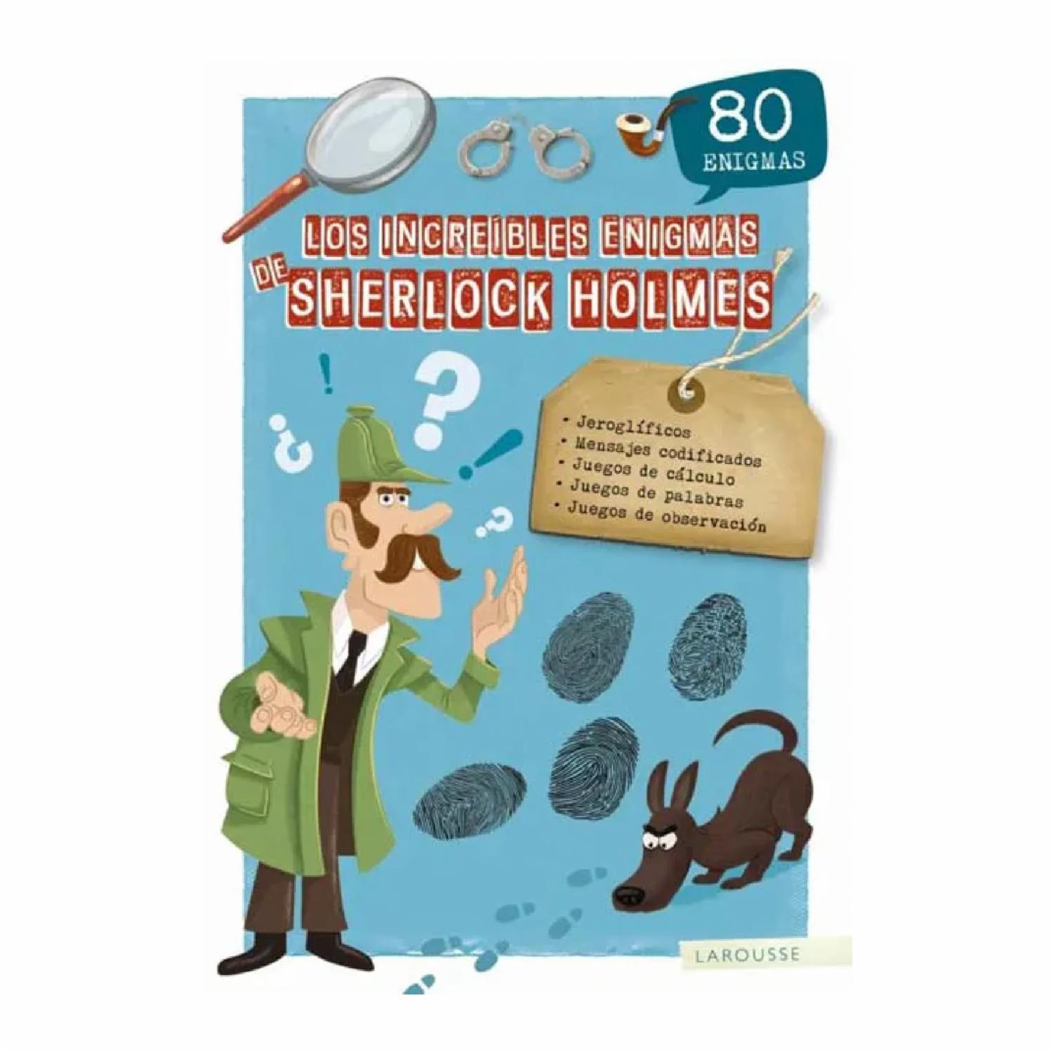 Los Increibles Enigmas De Sherlock Hol LAROUSSE 96 Páginas