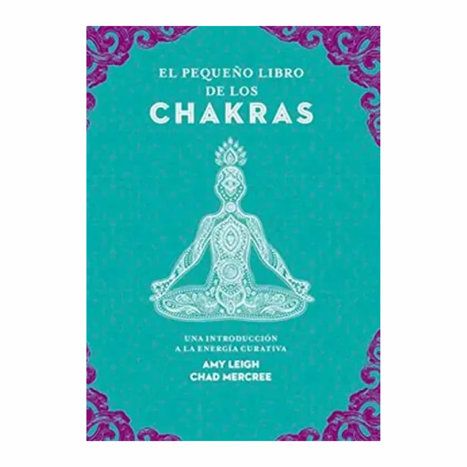 Libro El Pequeño Libro De Los Chakras EDAF 128 Páginas