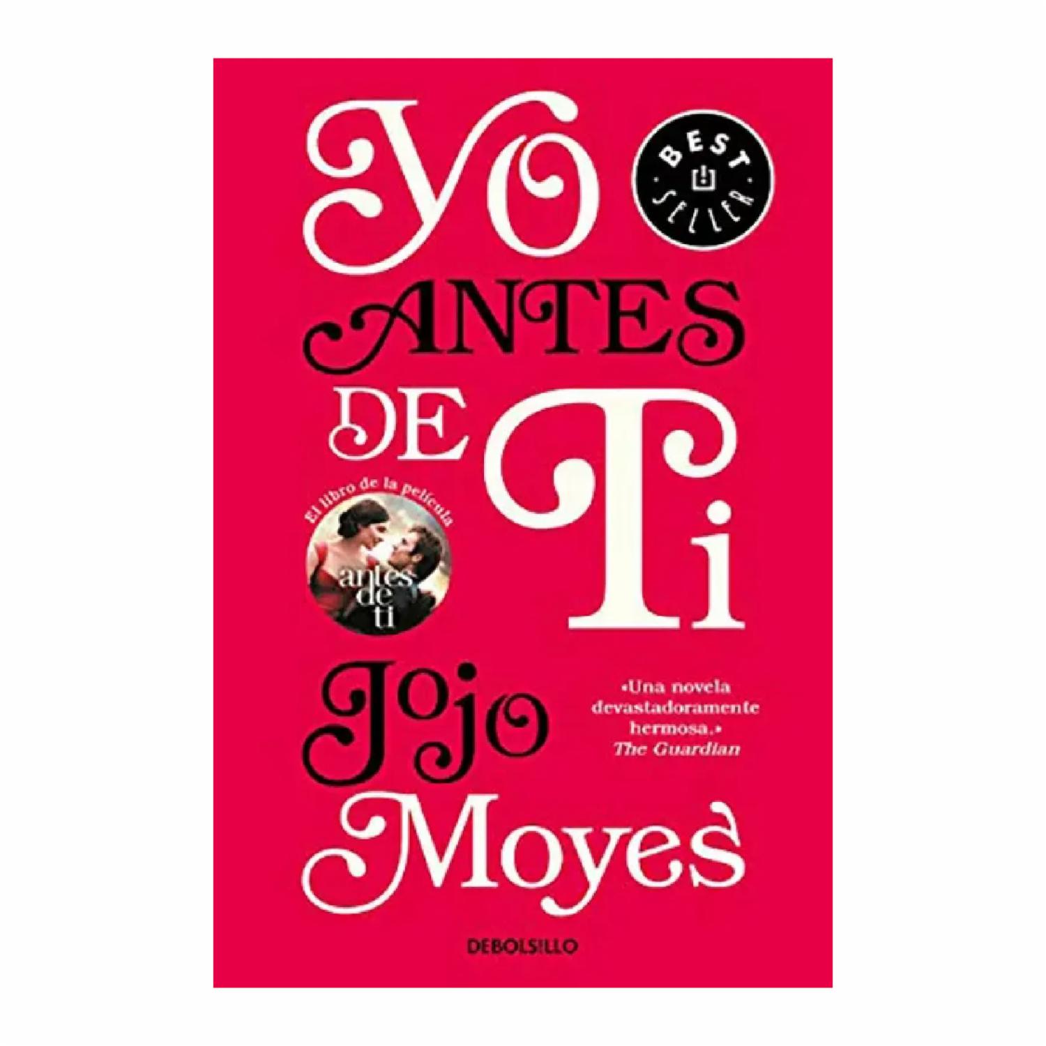 Yo Antes De Ti Debolsillo Jojo Moyes DEBOLSILLO 496 Páginas