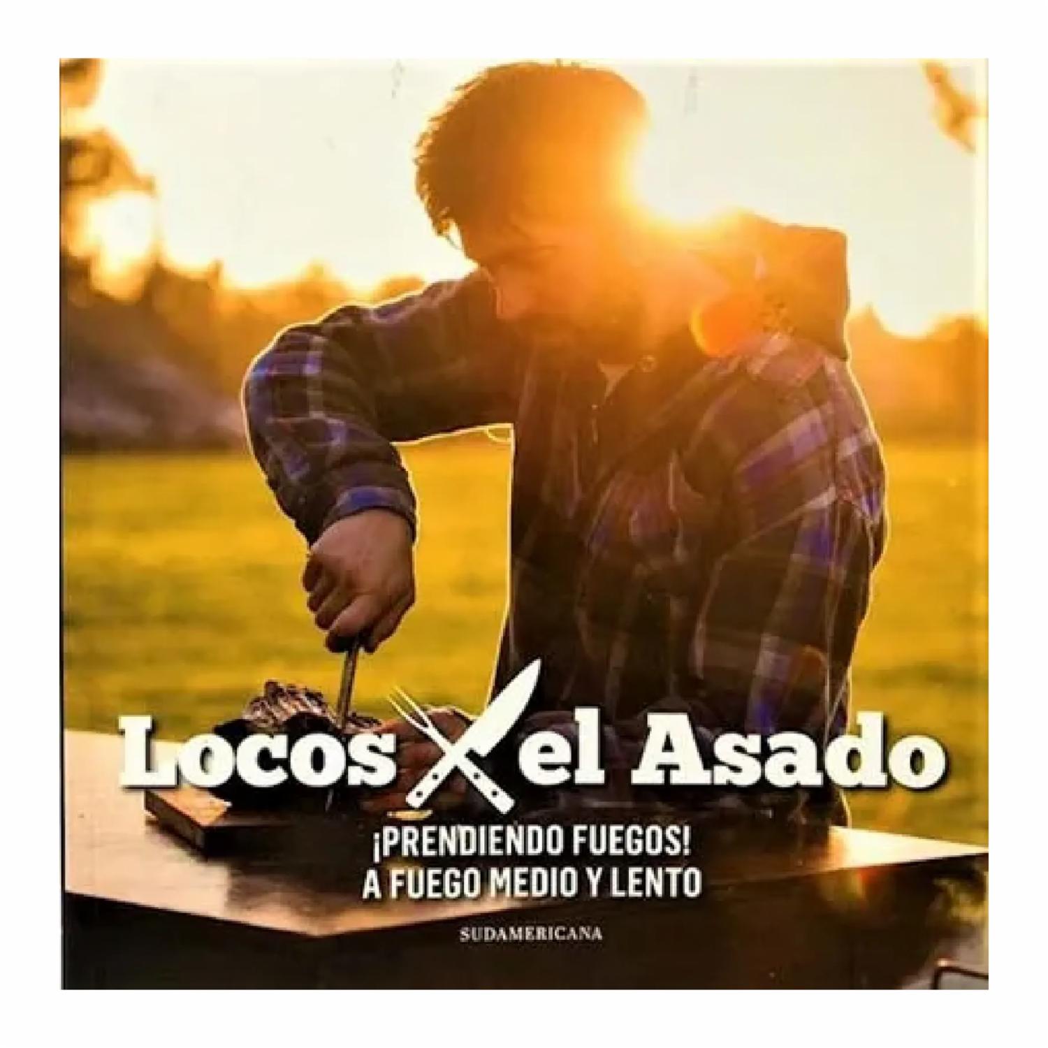 Libro Locos Por El Asado SUDAMERICANA 78 Páginas