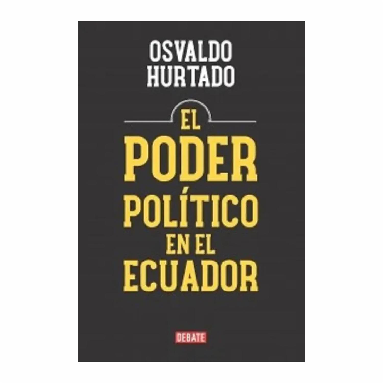 Poder Político Del Ecuador Osvaldo Hurtado GRADIFCO 456 Páginas