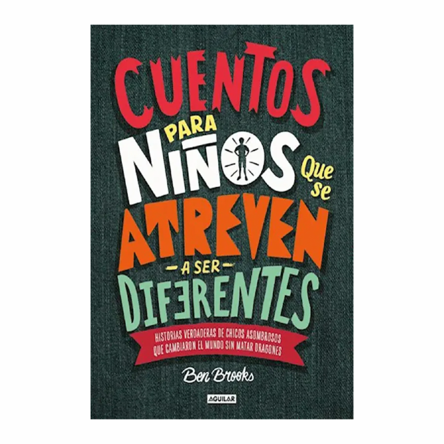Libro Cuentos Para Niños Que Se Atreven A Ser Diferentes RANDOM HOUSE 198 Páginas