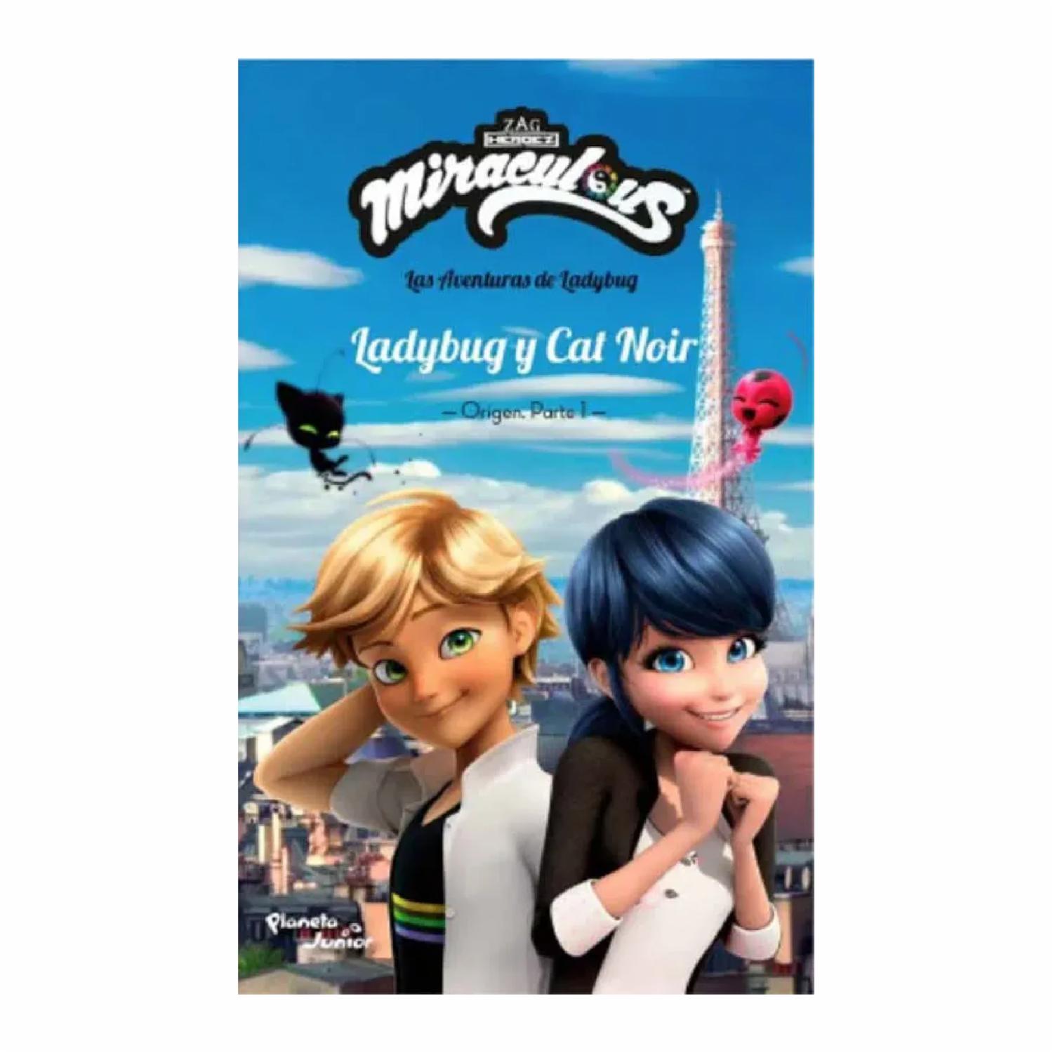 Libro Miraculous. Ladybug Y Cat Noir. EDITORIAL PLANETA COLOMBIA S.A 155 Páginas