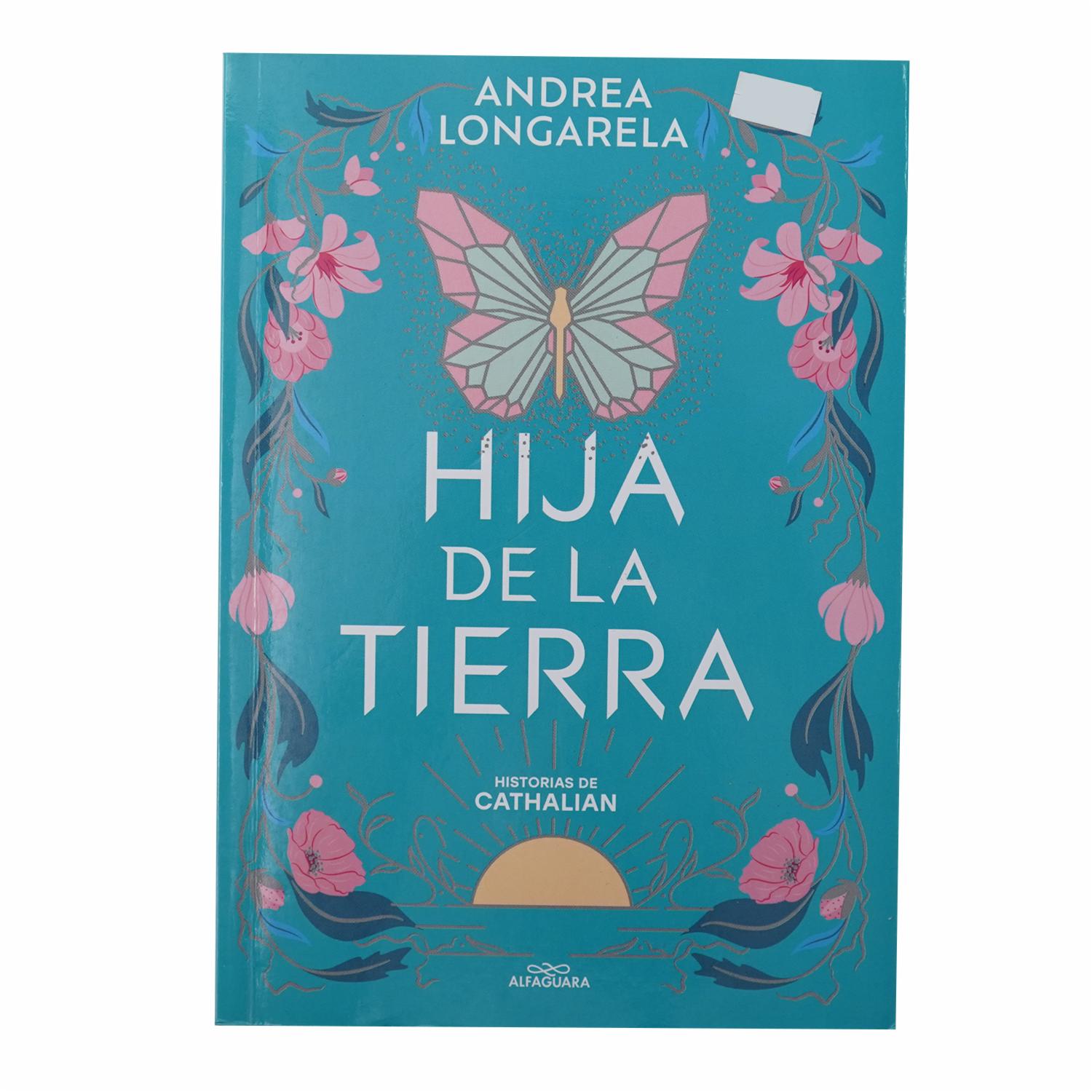 Libro Historias De Cathalian 1-Hija De La Tierra ALFAGUARA 430 Páginas