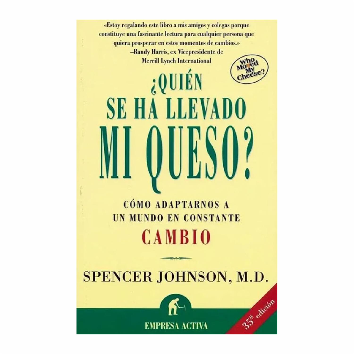 Libro Quien Se Ha Llevado Mi Queso? EMPRESA ACTIVA 106 Páginas