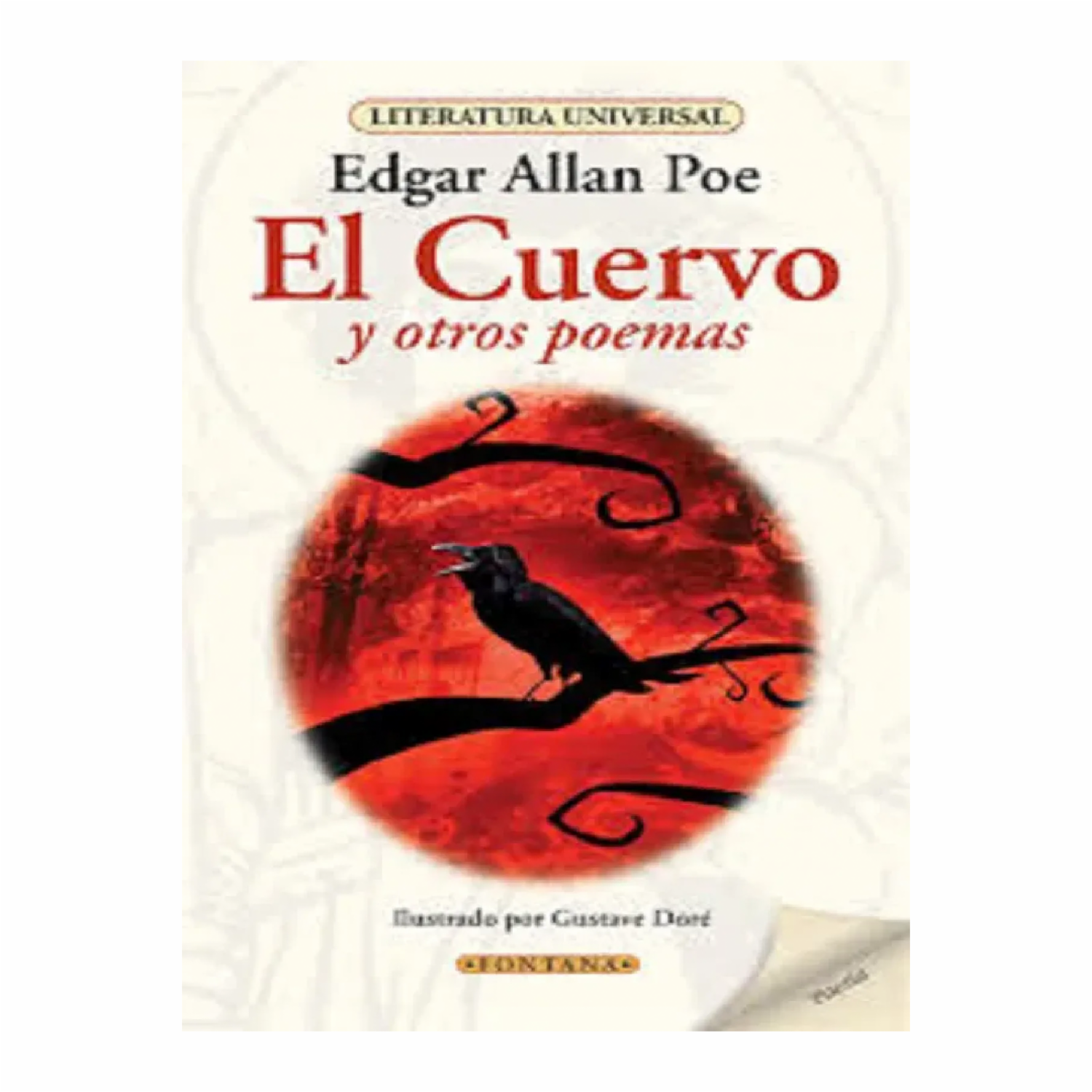 El Cuervo Y Otros Poemas Edgar Allan Poe FONTANA 320 Páginas