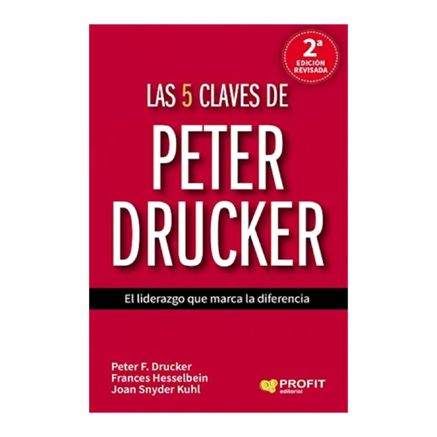 La 5 Claves De Peter Drucker Peter F. Drucker PROFIT EDITORIAL 136 Páginas