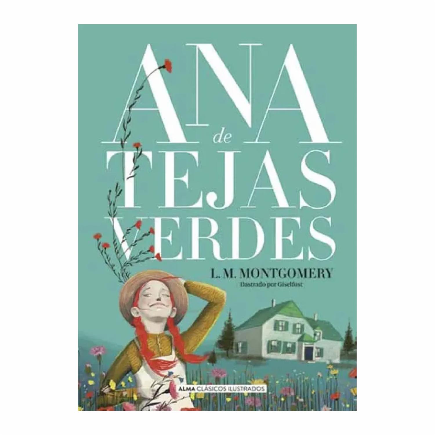 Ana De Tejas Verdes Lucy Maud Montgomery ALFAGUARA 332 Páginas