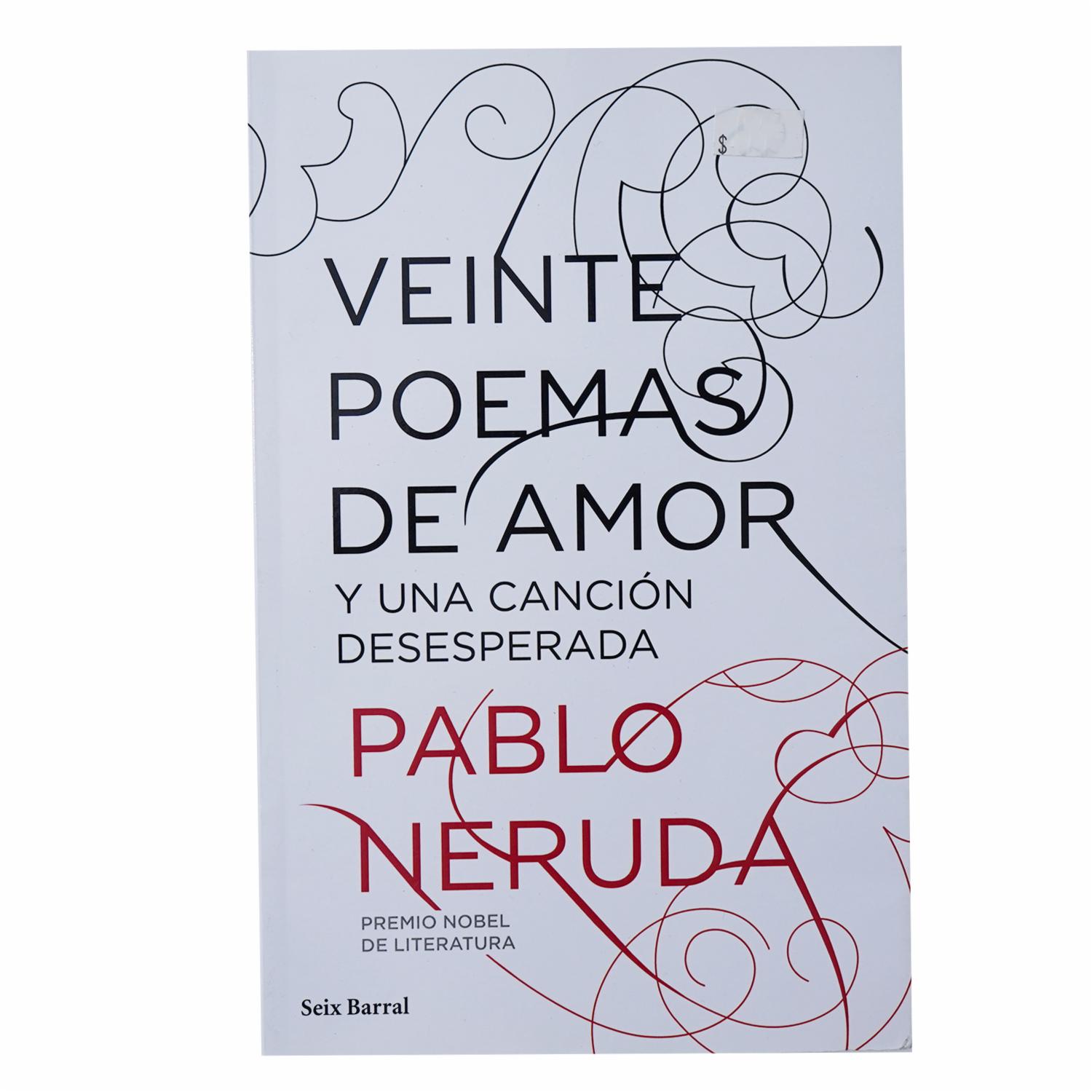 Libro Veinte Poemas De Amor Y Una Canción Desesperada SEIX BARRAL 60 Páginas