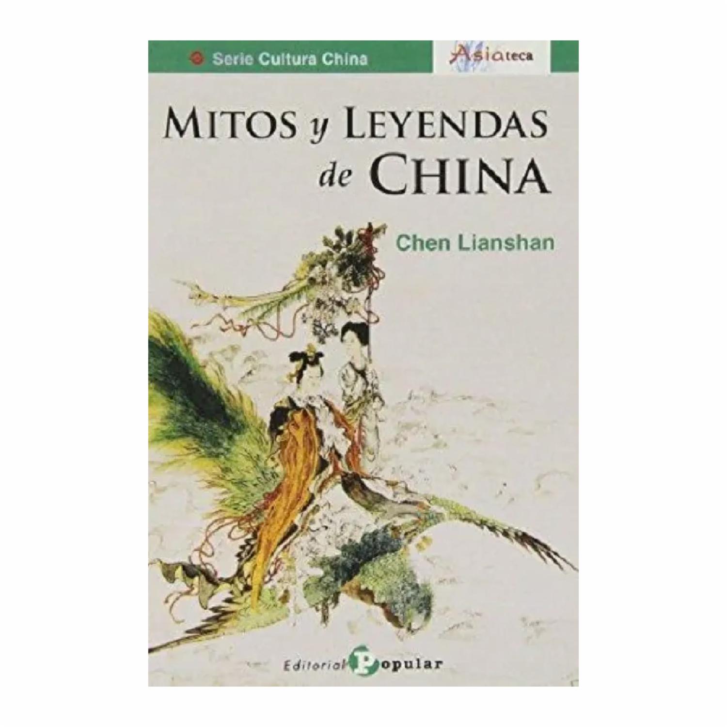 Mitos Y Leyendas De China Chen Lianshan POPULAR 150 Páginas