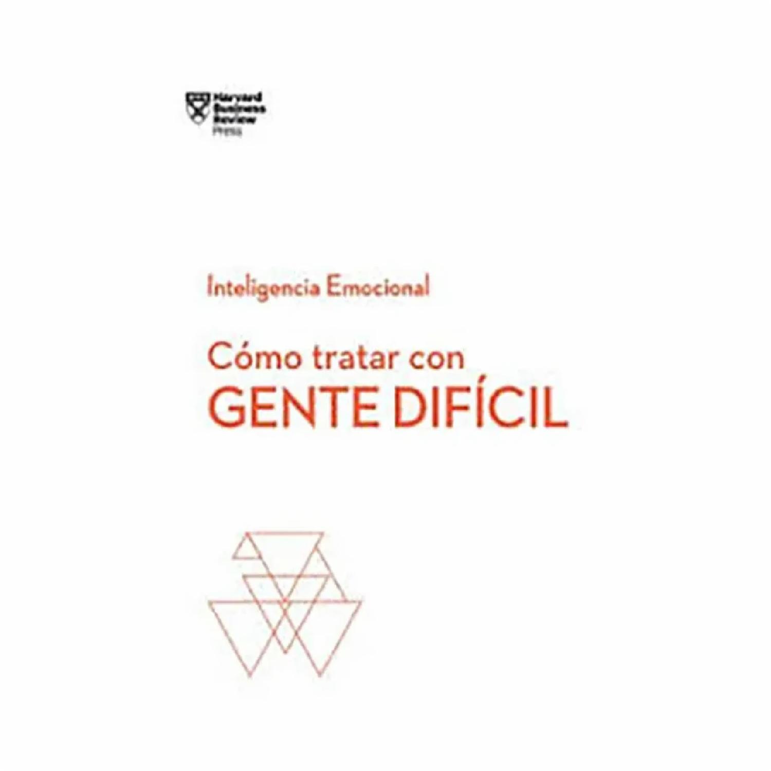Libro Cómo Tratar Con Gente Difícil REM 150 Páginas