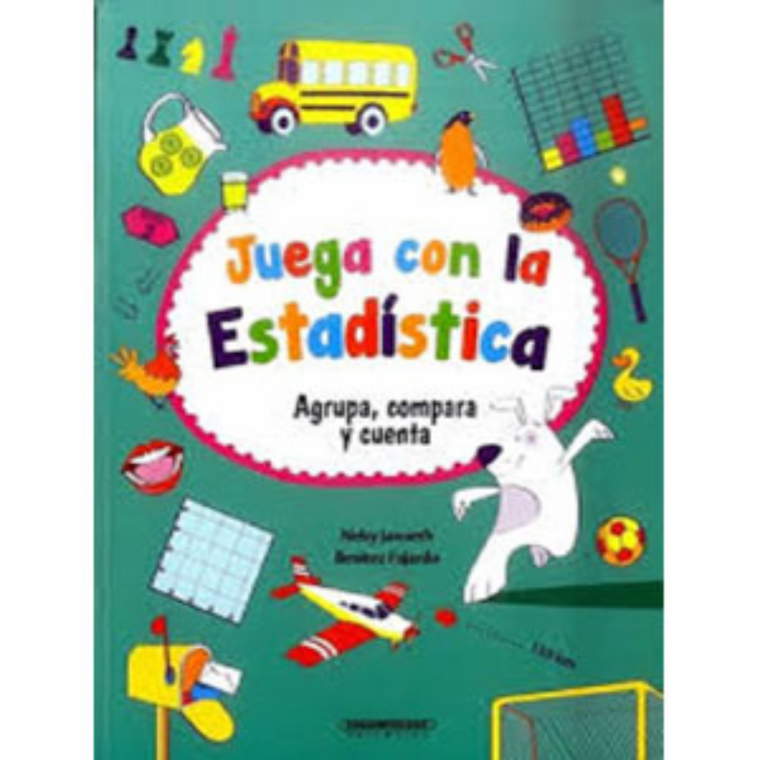Juegos Con La Estadísticas Janneth Benítez PANAMERICANA EDITORIAL 43 Páginas