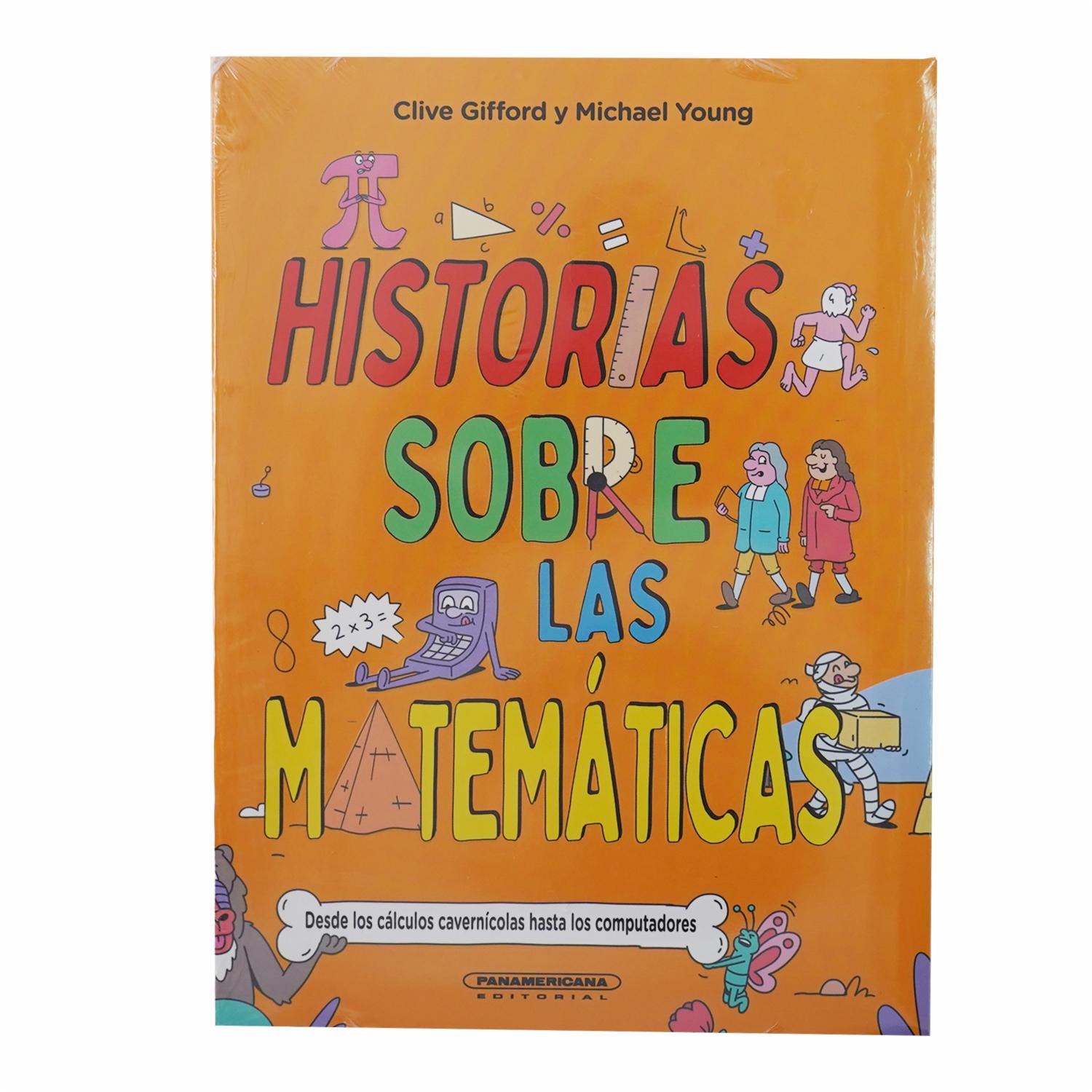 Libro Historias Sobre Sobre Las Matemáticas PANAMERICANA EDITORIAL 156 Páginas