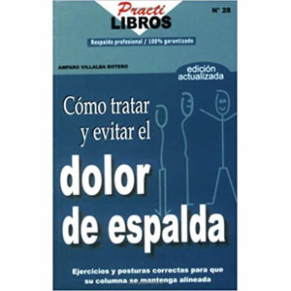 Como Tratar Y Evitar El Dolor De Espalda Amparo Villalba Botero MR.BOOKS 64 Páginas