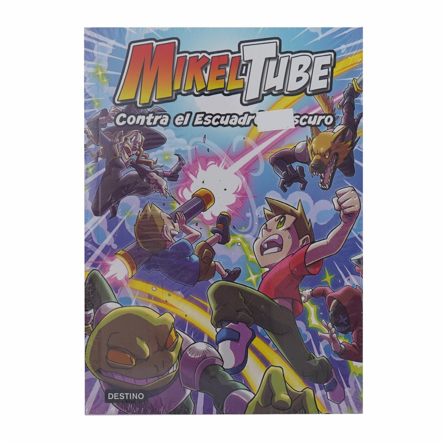 Libro Mikeltube 6 Contra El Escuadrón Oscuro DESTINO 40 Páginas