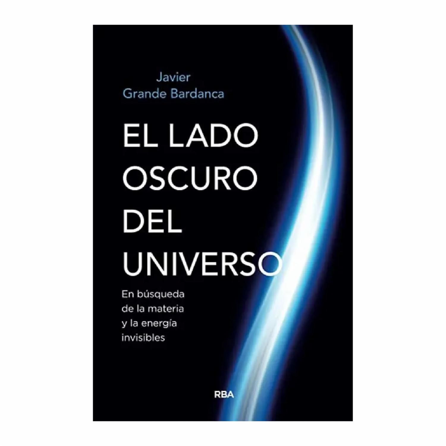 Libro El Lado Oscuro Del Universo RBA 144 Páginas