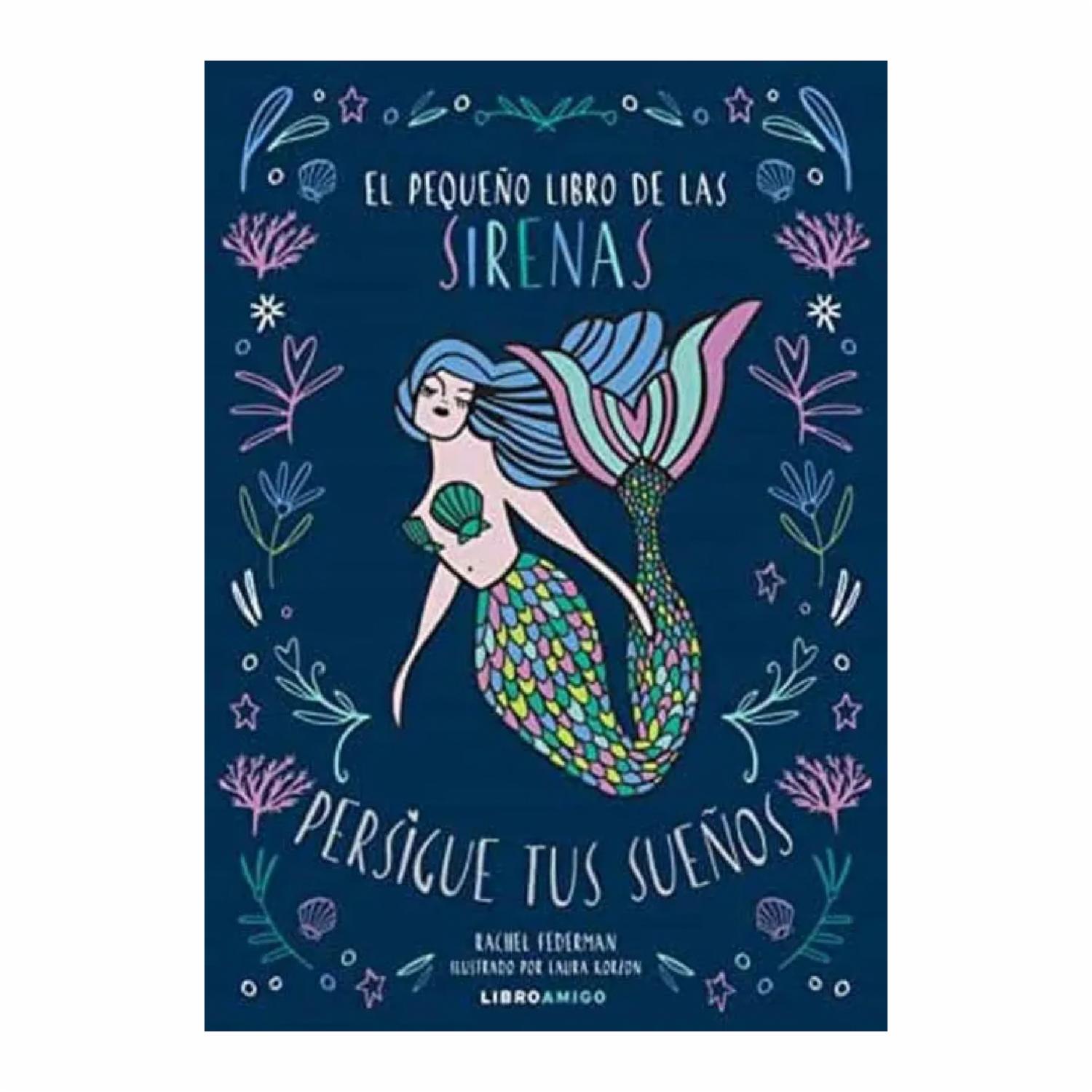 El Pequeño Libro De Las Sirenas Rachel Federman LIBROAMIGO 224 Páginas