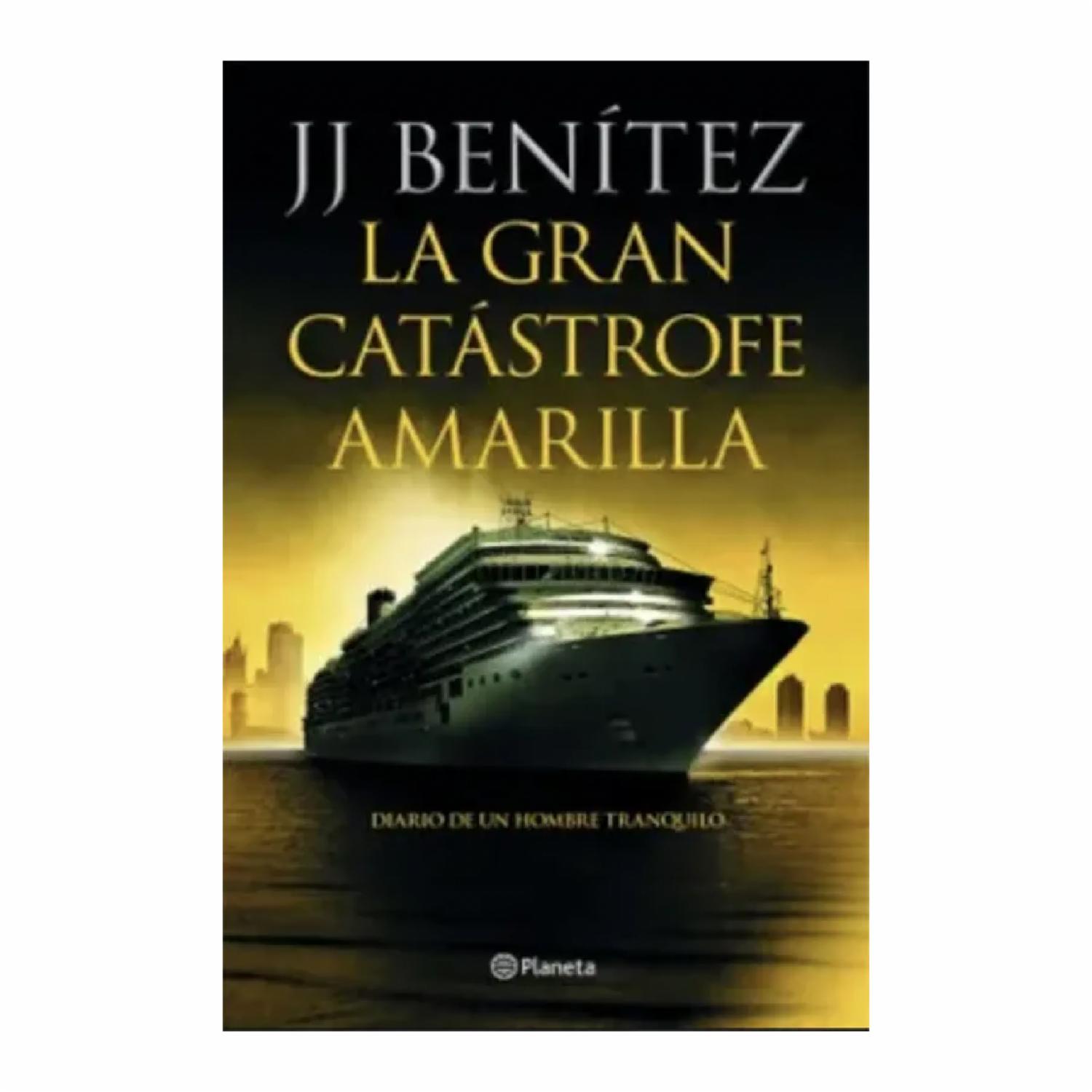 La Gran Catastrofe Amarilla J.J. Benítez PLANETA 286 Páginas