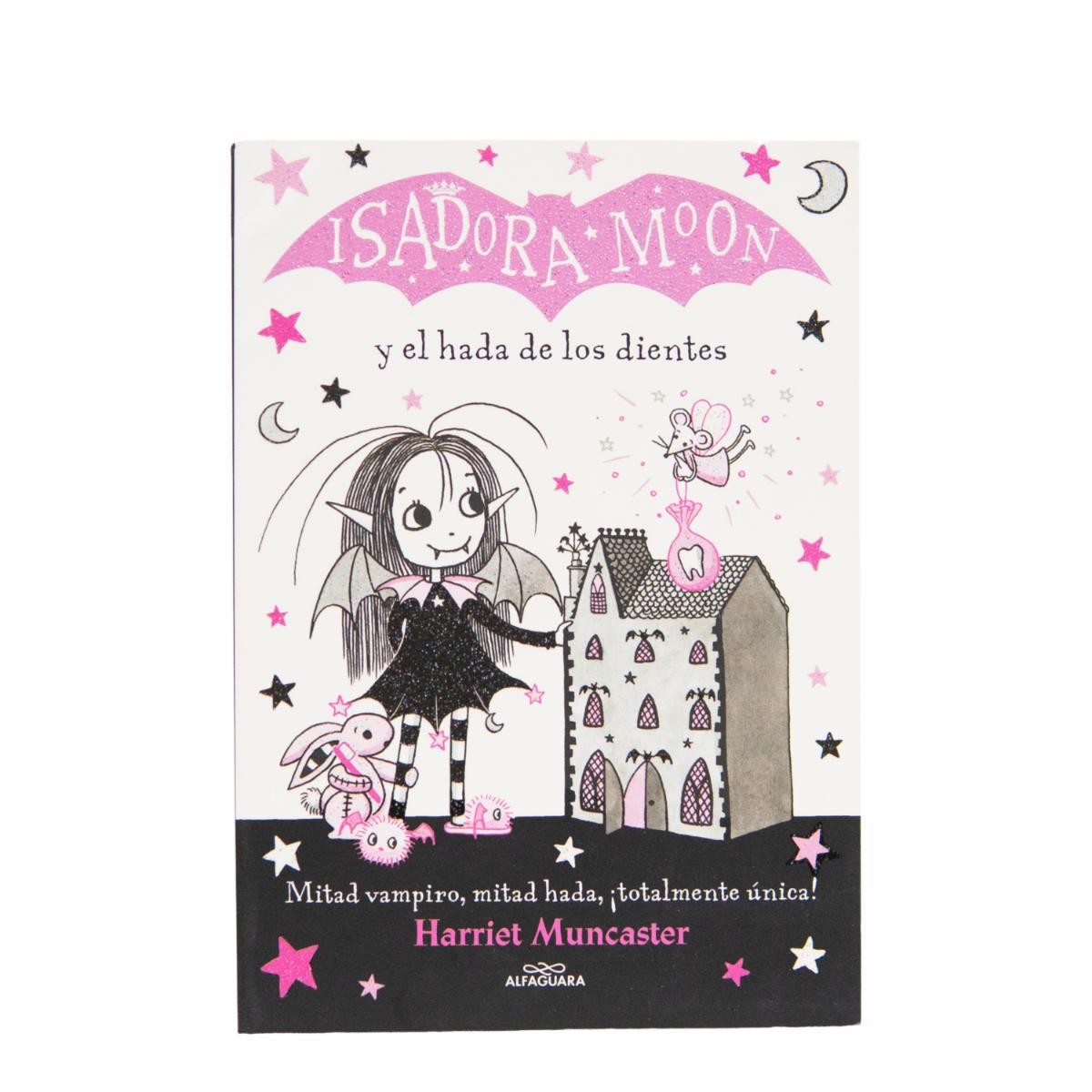 Libro Isadora Moon Y El Hada De Los Dientes ALFAGUARA 75 Páginas