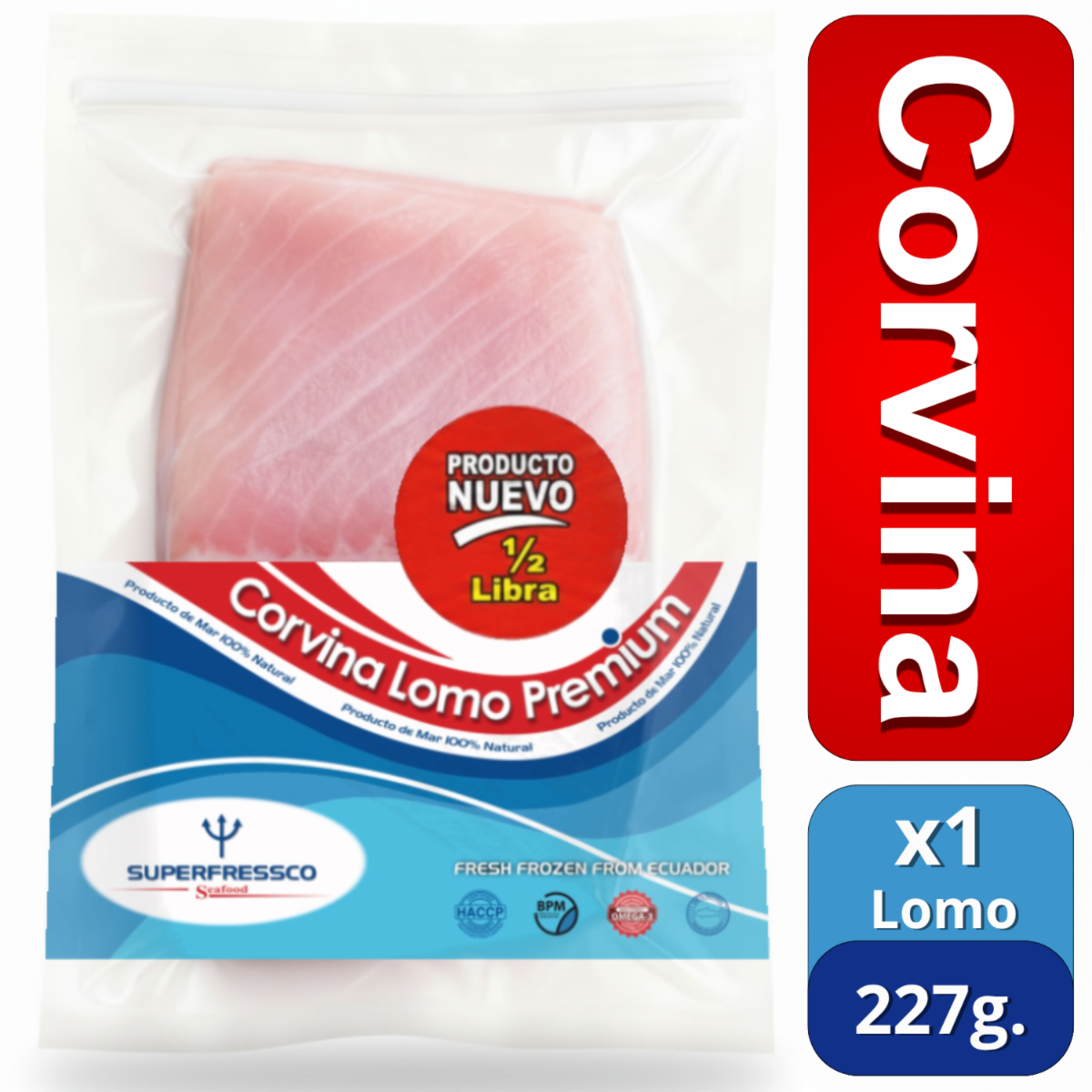 Pescado Corvina Lomo Premium Fresco SUPERFRESSCO 227 G