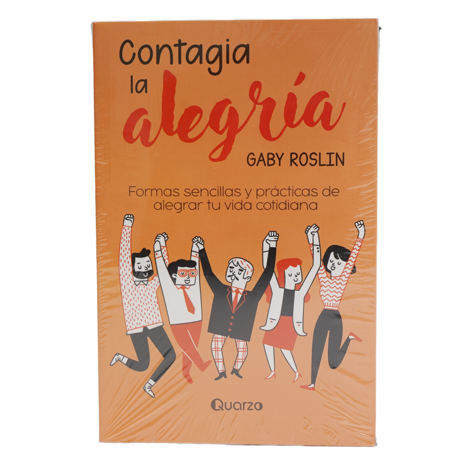 Libro Contagia La Alegría QUARZO 200 Páginas