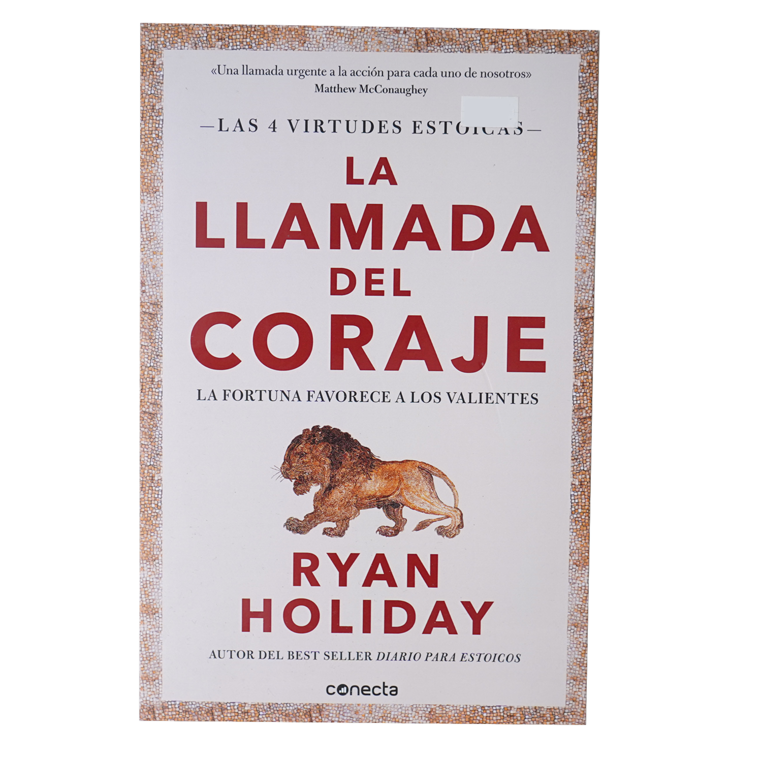 Libro La Llamada Del Coraje CONECTA 300 Páginas