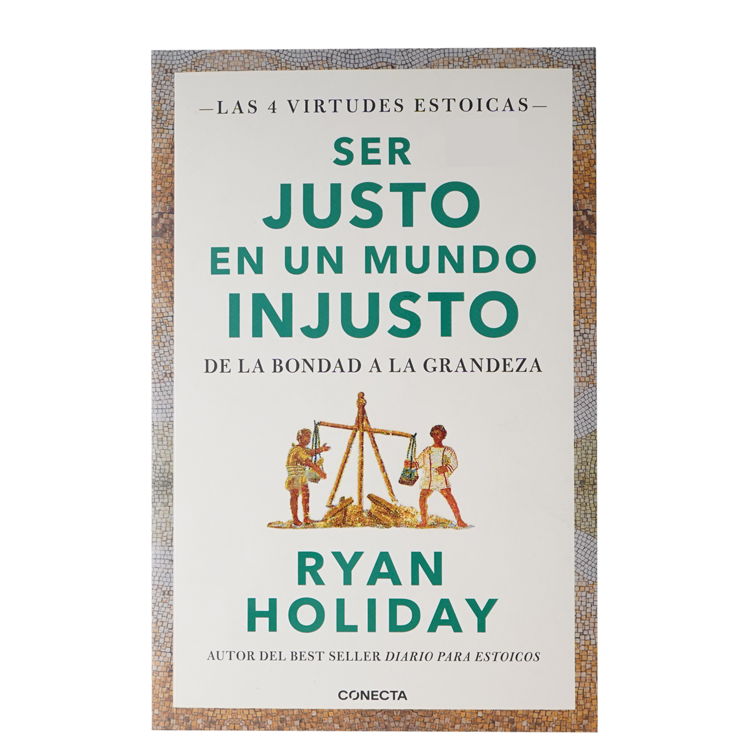 Libro Ser Justo En Un Mundo Injusto CONECTA 358 Páginas